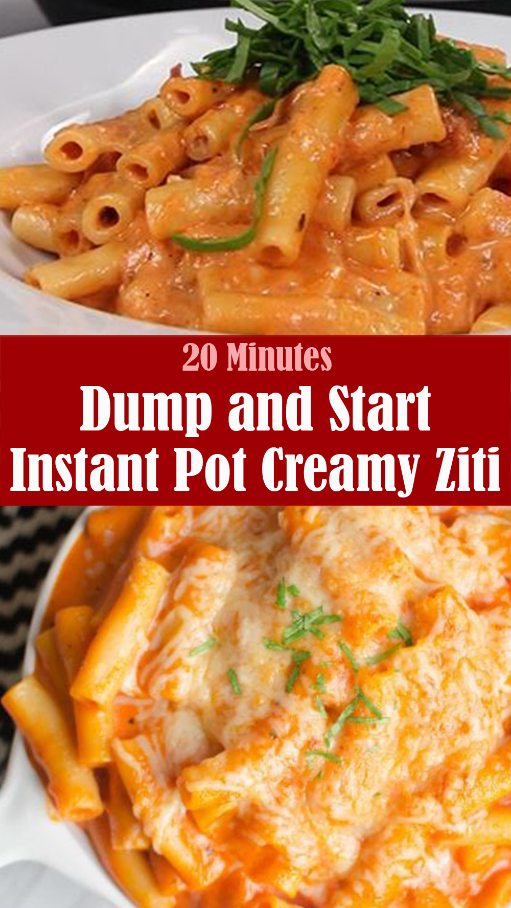 20 Minutes Dump and Start Instant Pot Creamy Ziti