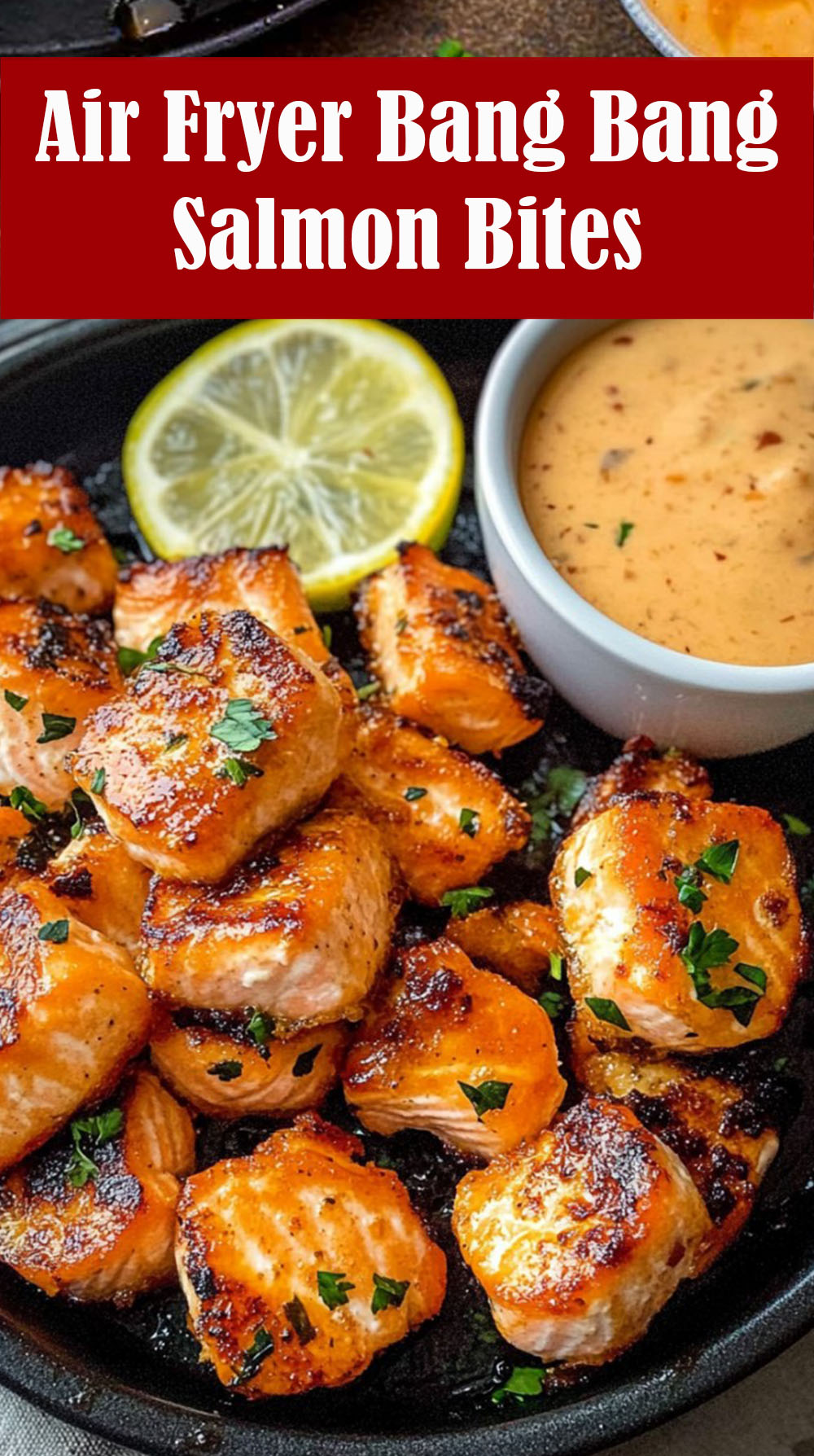 Air Fryer Bang Bang Salmon Bites