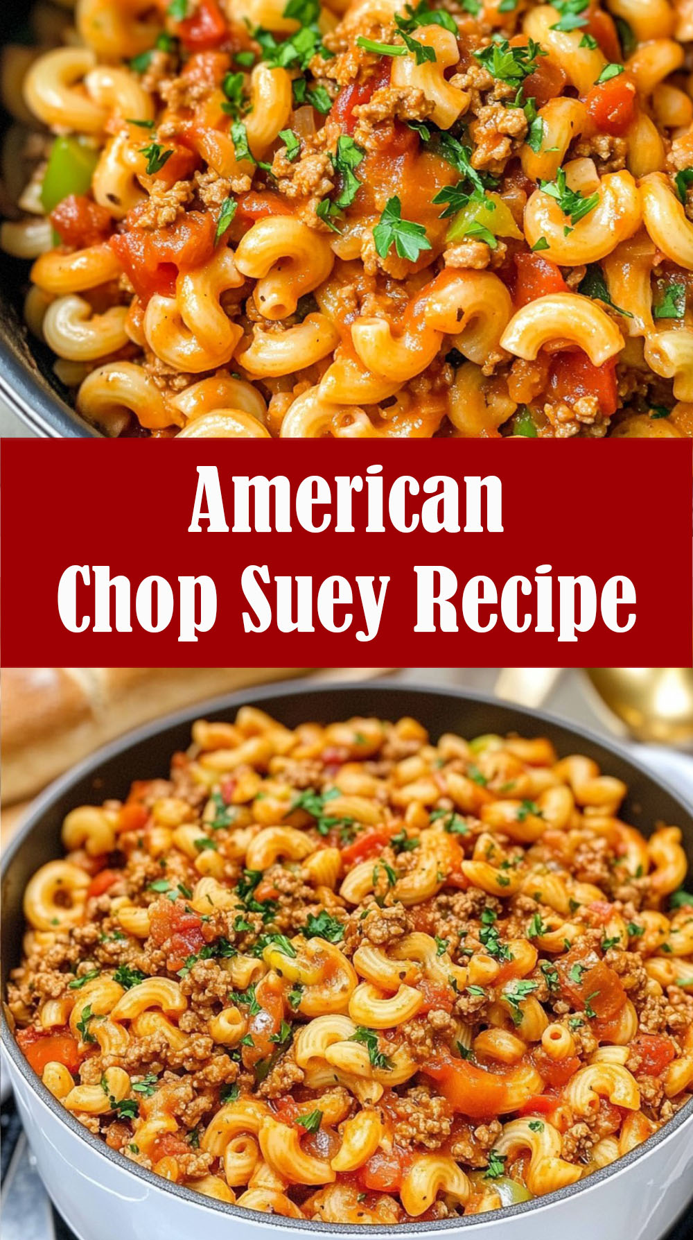 American Chop Suey Recipe