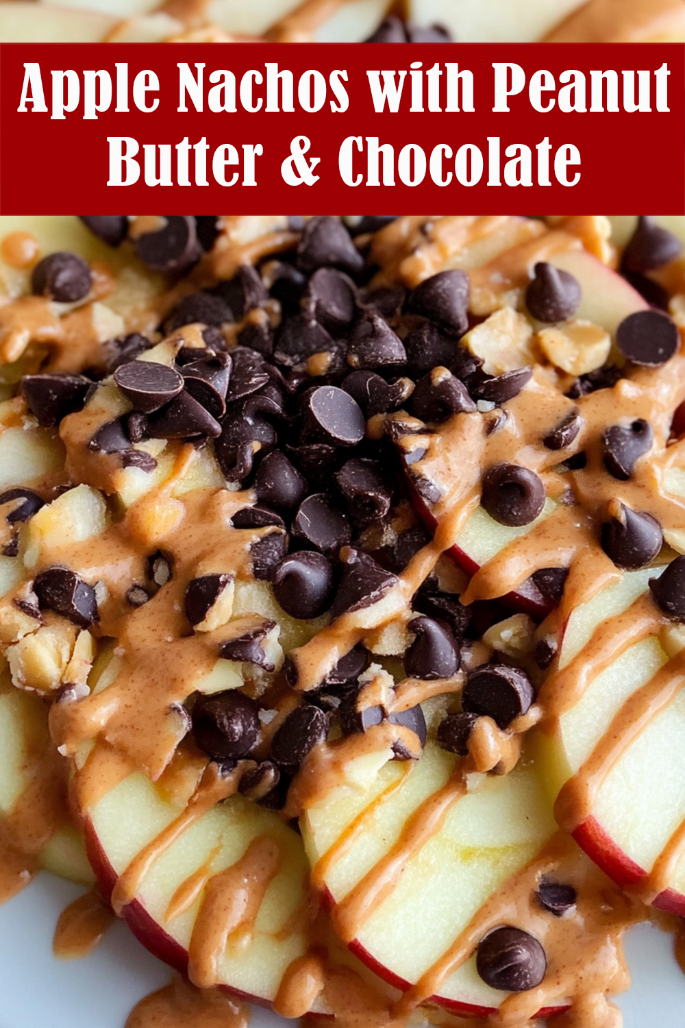 Apple Nachos with Peanut Butter and Chocolate