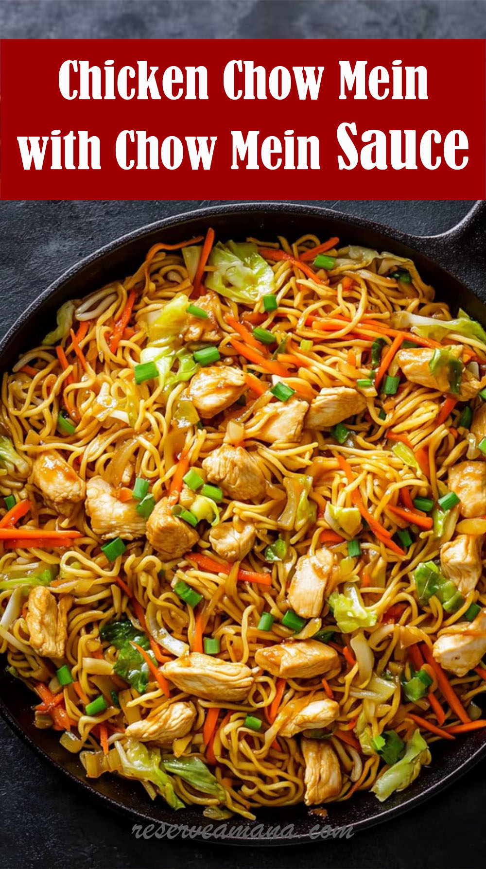 BEST Chicken Chow Mein with Chow Mein Sauce