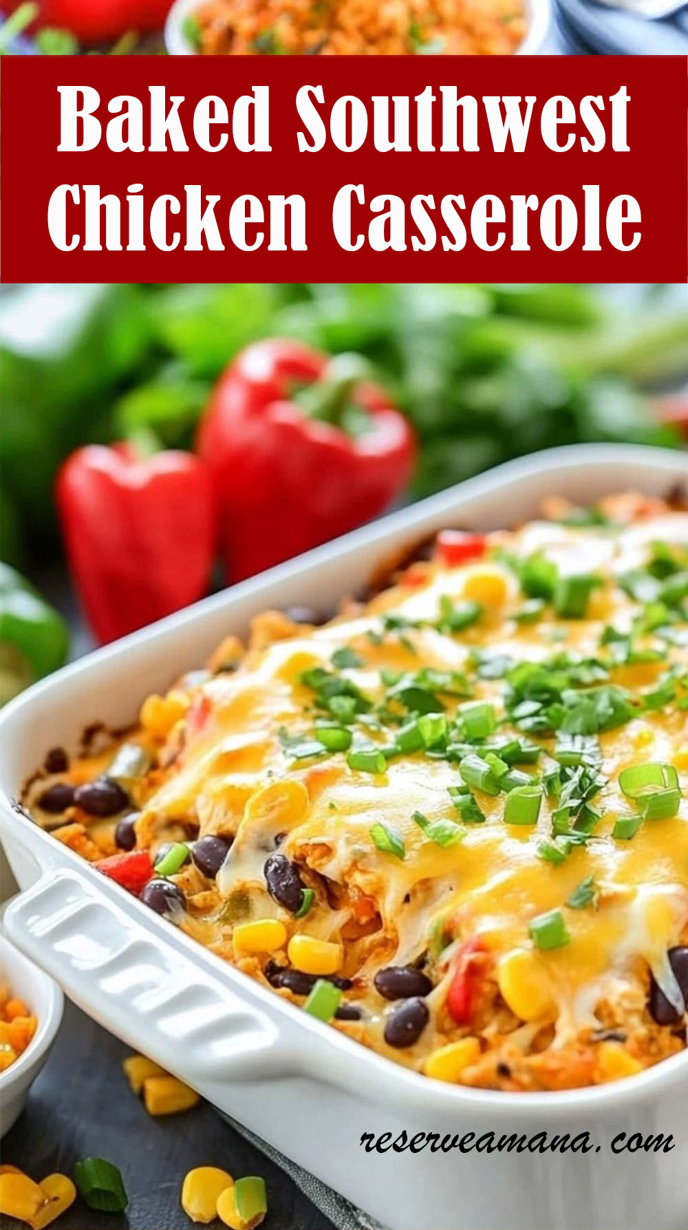 Baked Southwest Chicken Casserole