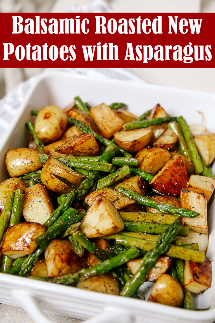 Balsamic Roasted New Potatoes with Asparagus