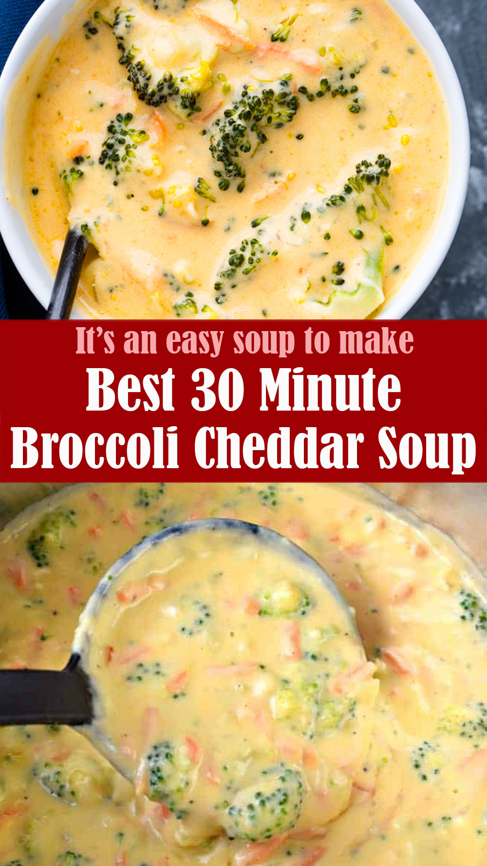 Best 30 Minute Broccoli Cheddar Soup Recipe