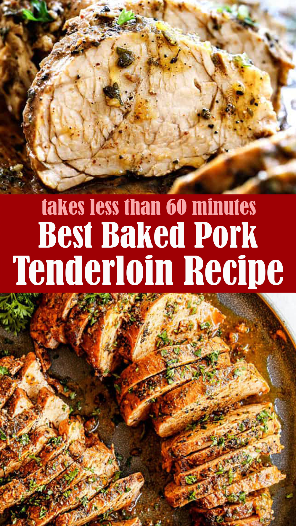 Best Baked Pork Tenderloin Recipe
