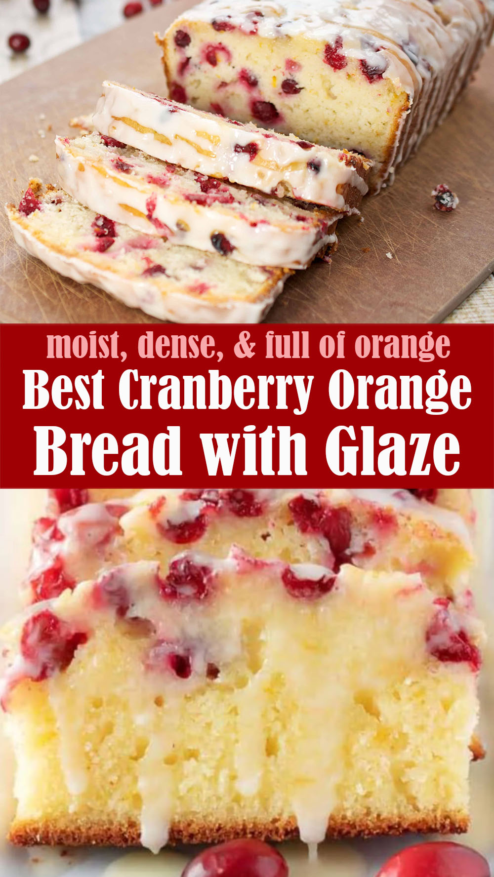 Best Cranberry Orange Bread with Glaze