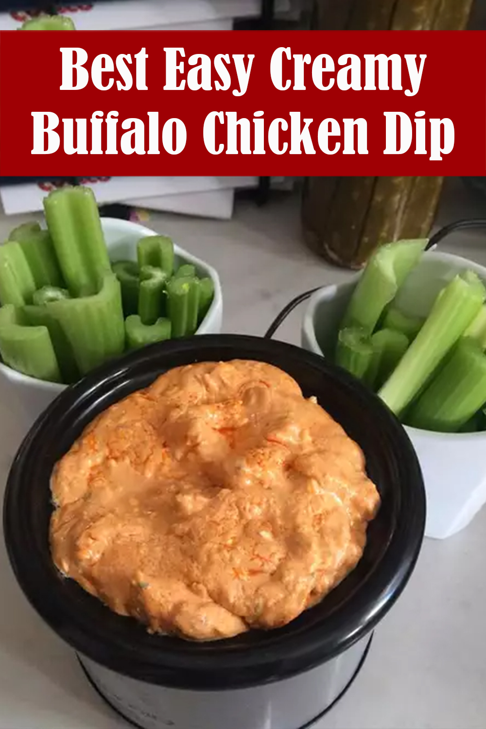 Best Easy Creamy Buffalo Chicken Dip Recipe