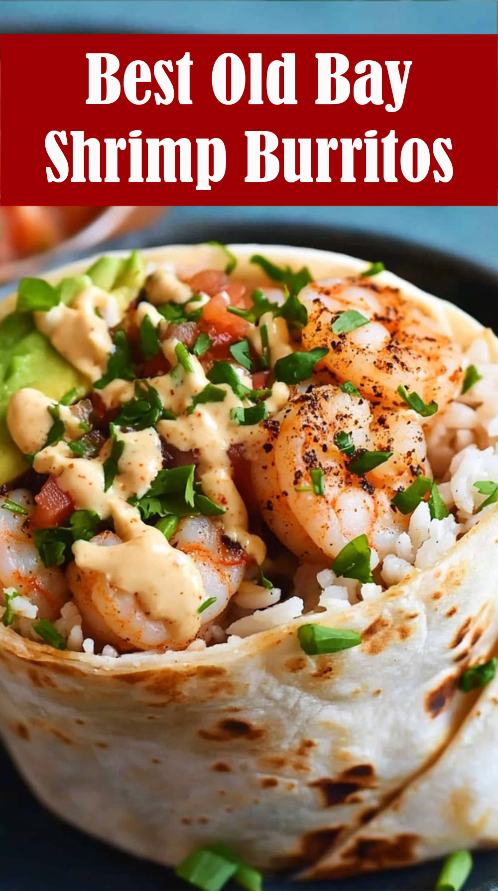 Best Old Bay Shrimp Burritos