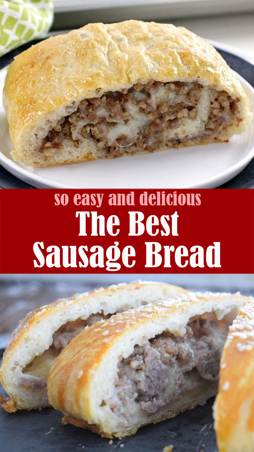 Best Sausage Bread Recipe