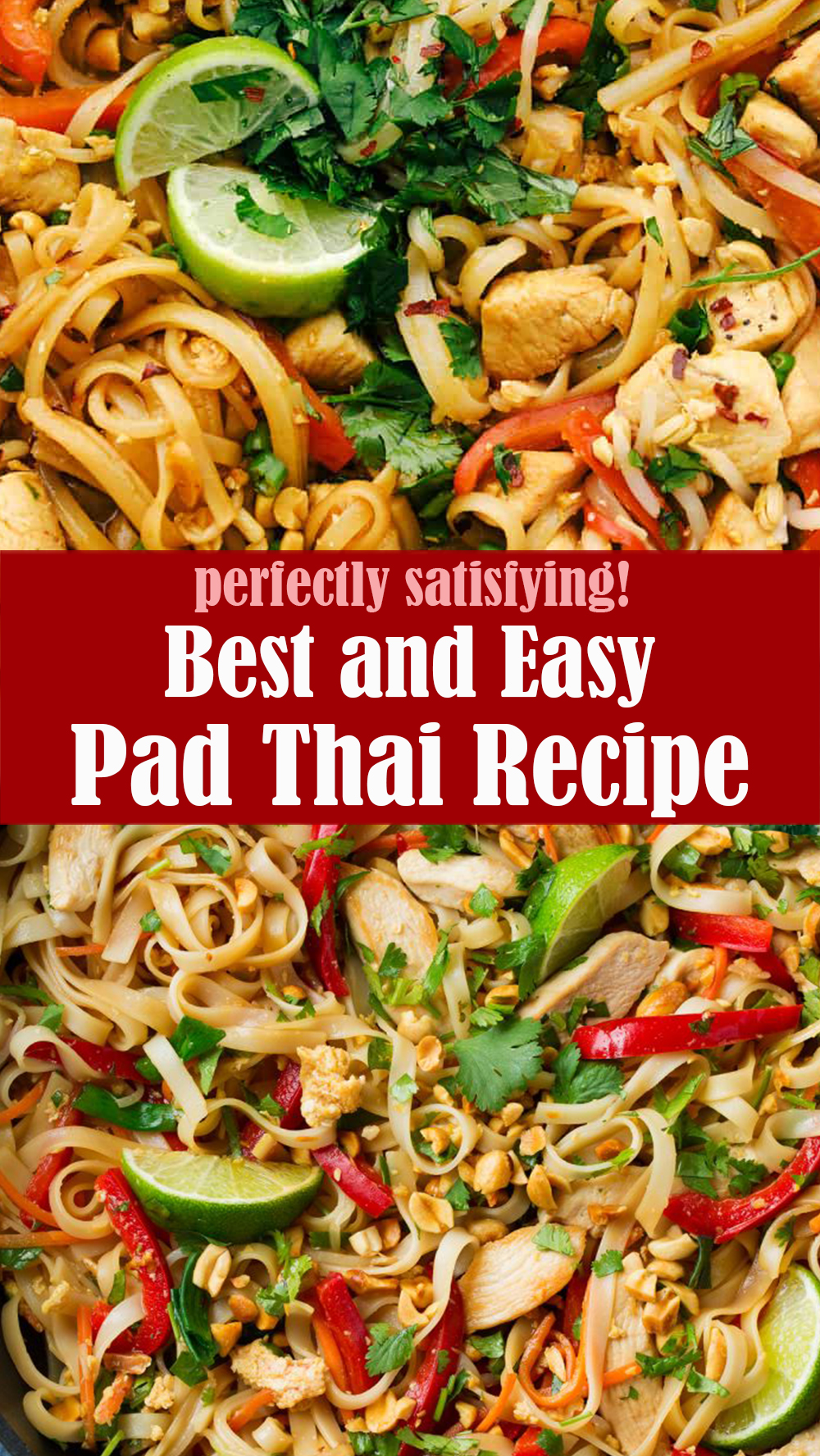 Best and Easy Pad Thai Recipe