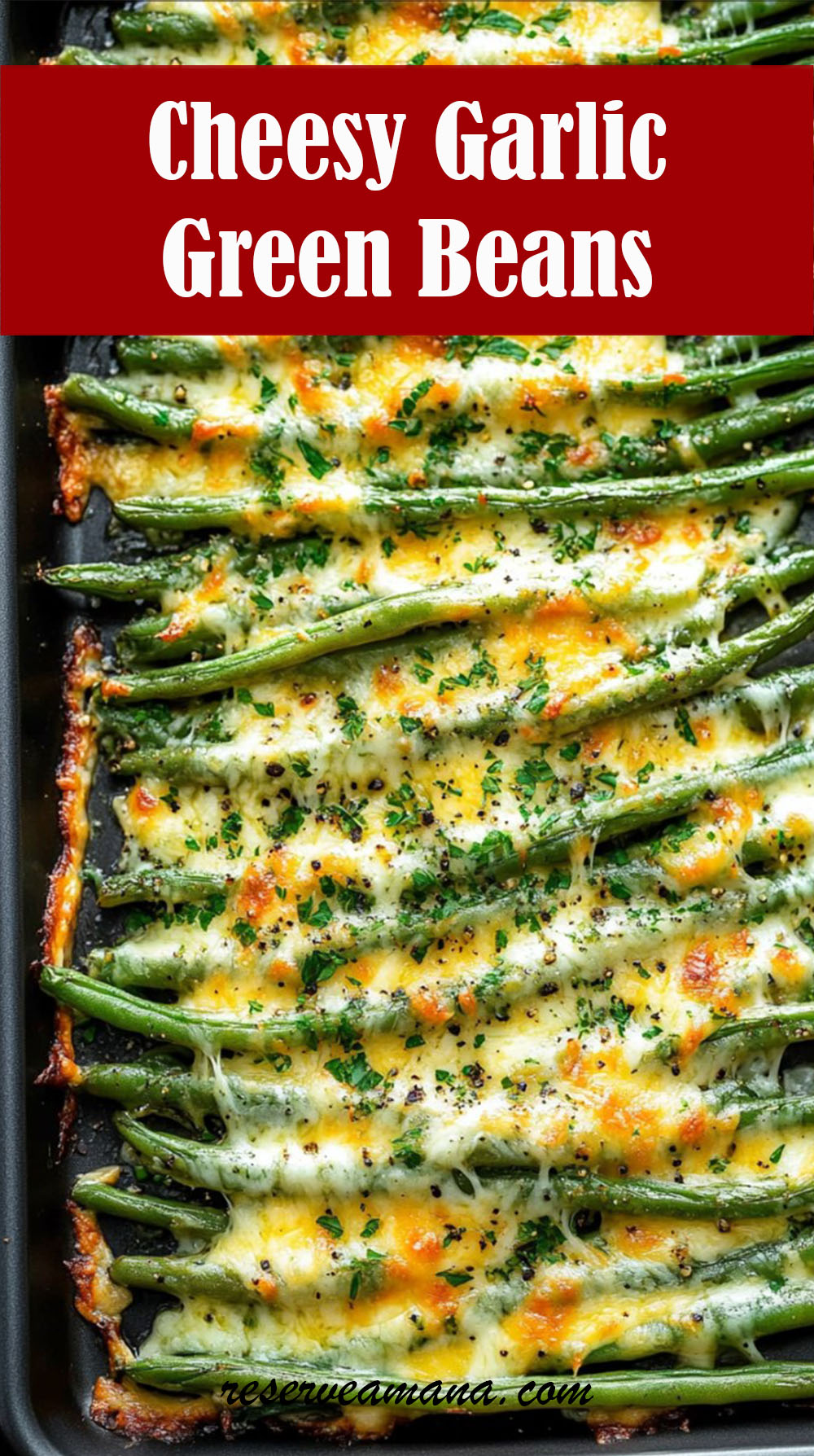 Cheesy Garlic Green Beans