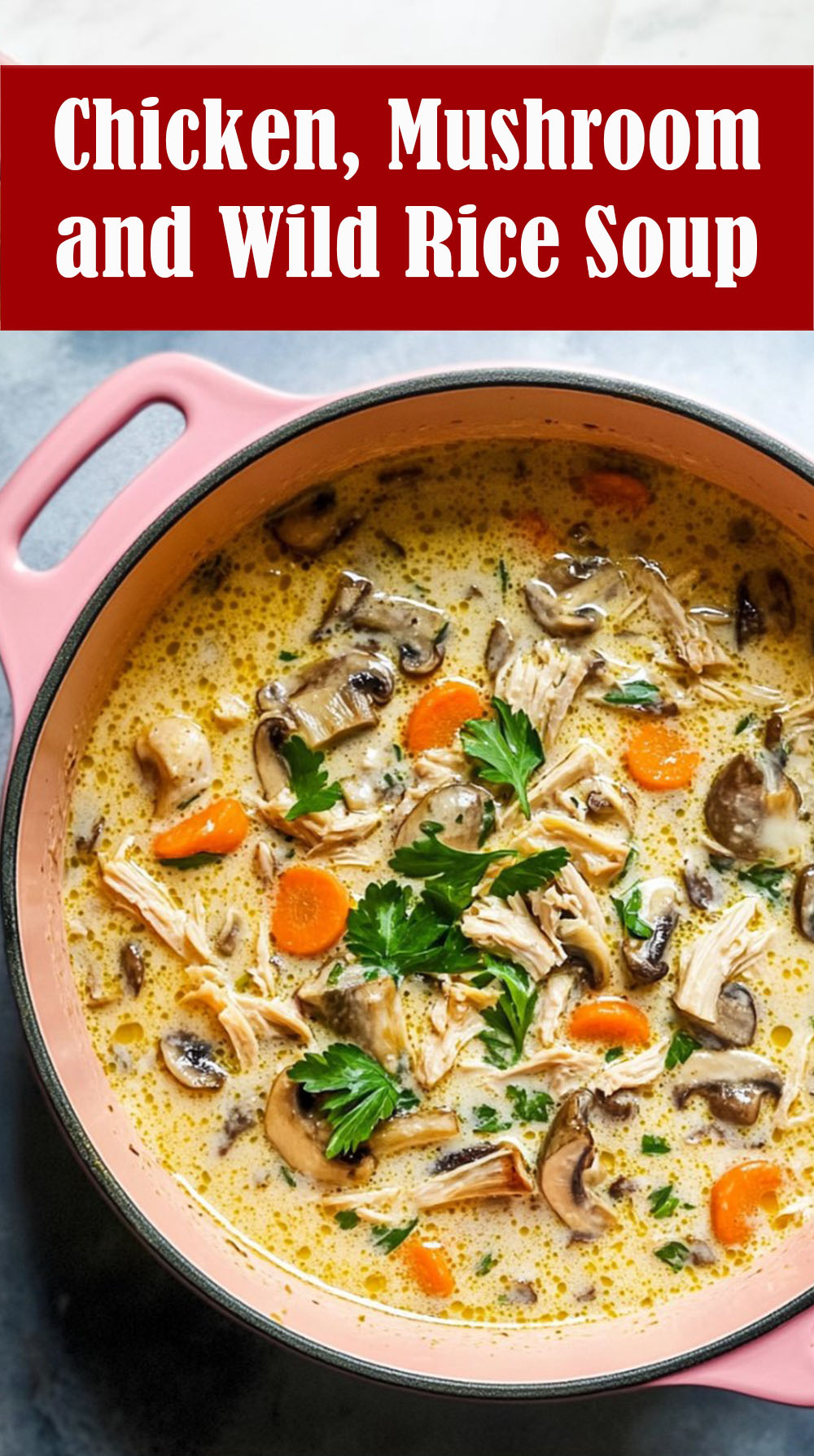 Chicken, Mushroom and Wild Rice Soup