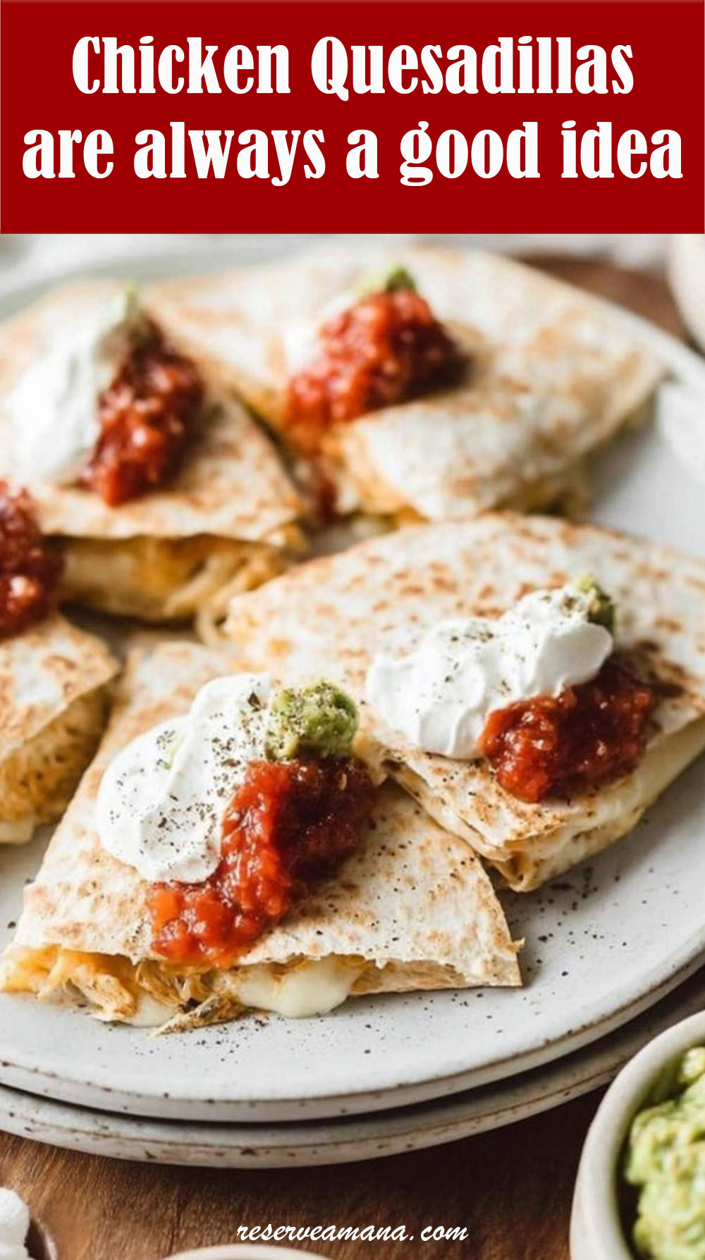 Chicken Quesadillas