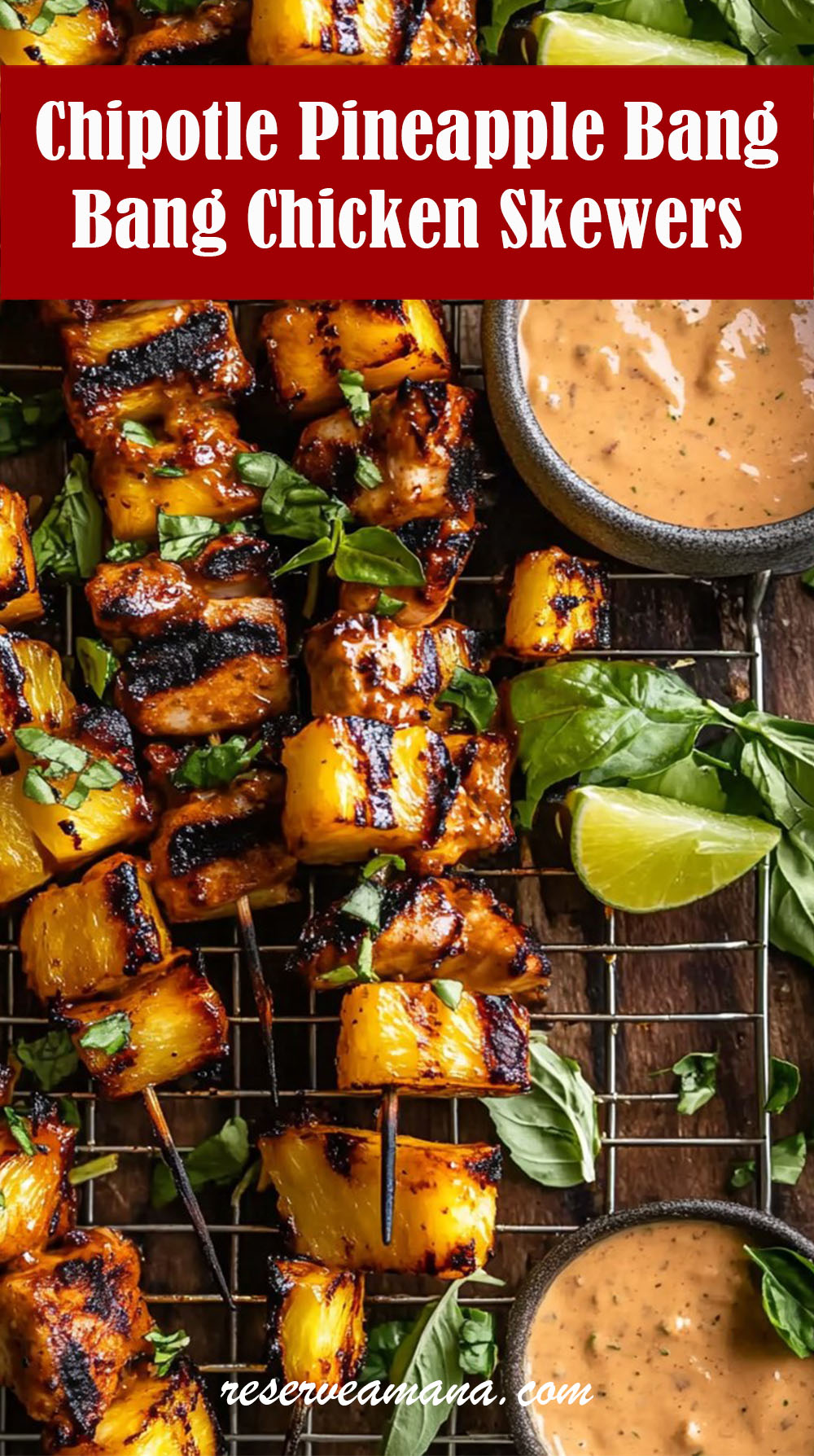 Chipotle Pineapple Bang Bang Chicken Skewers