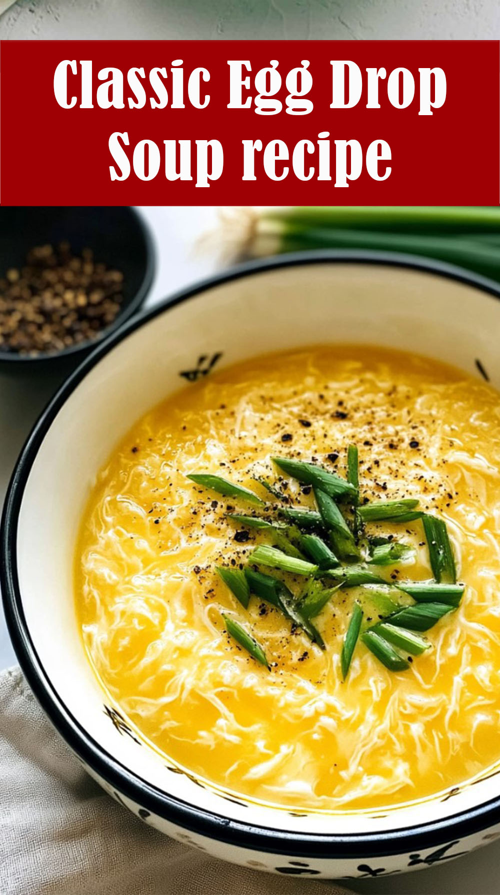 Classic Egg Drop Soup Recipe