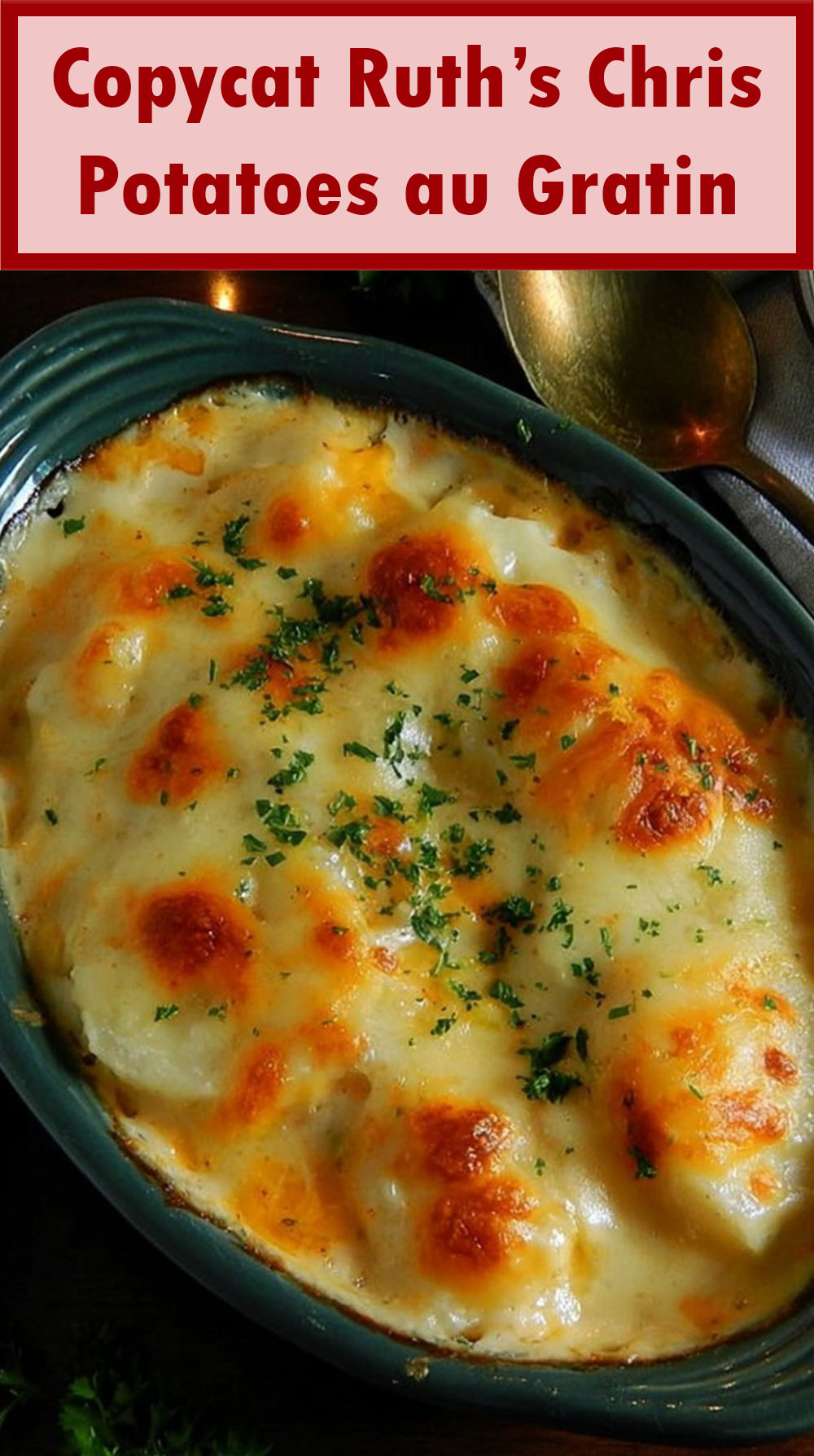 Copycat Ruth’s Chris Potatoes au Gratin