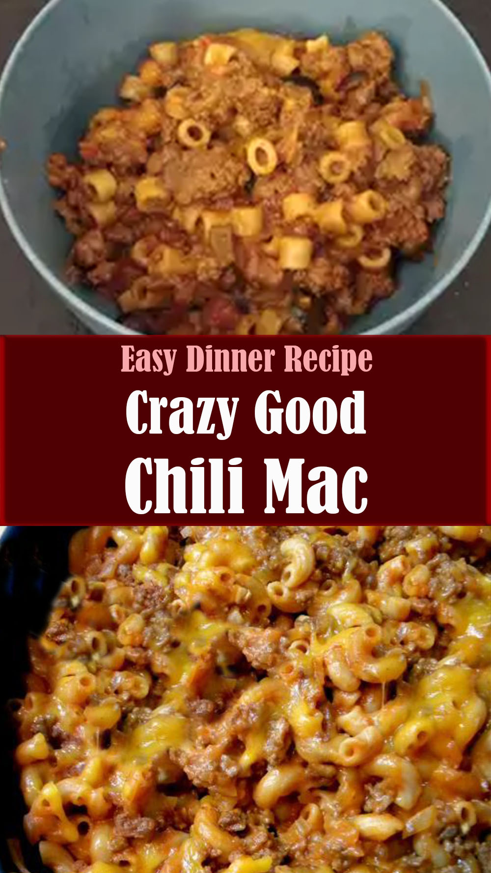 Crazy Good Chili Mac