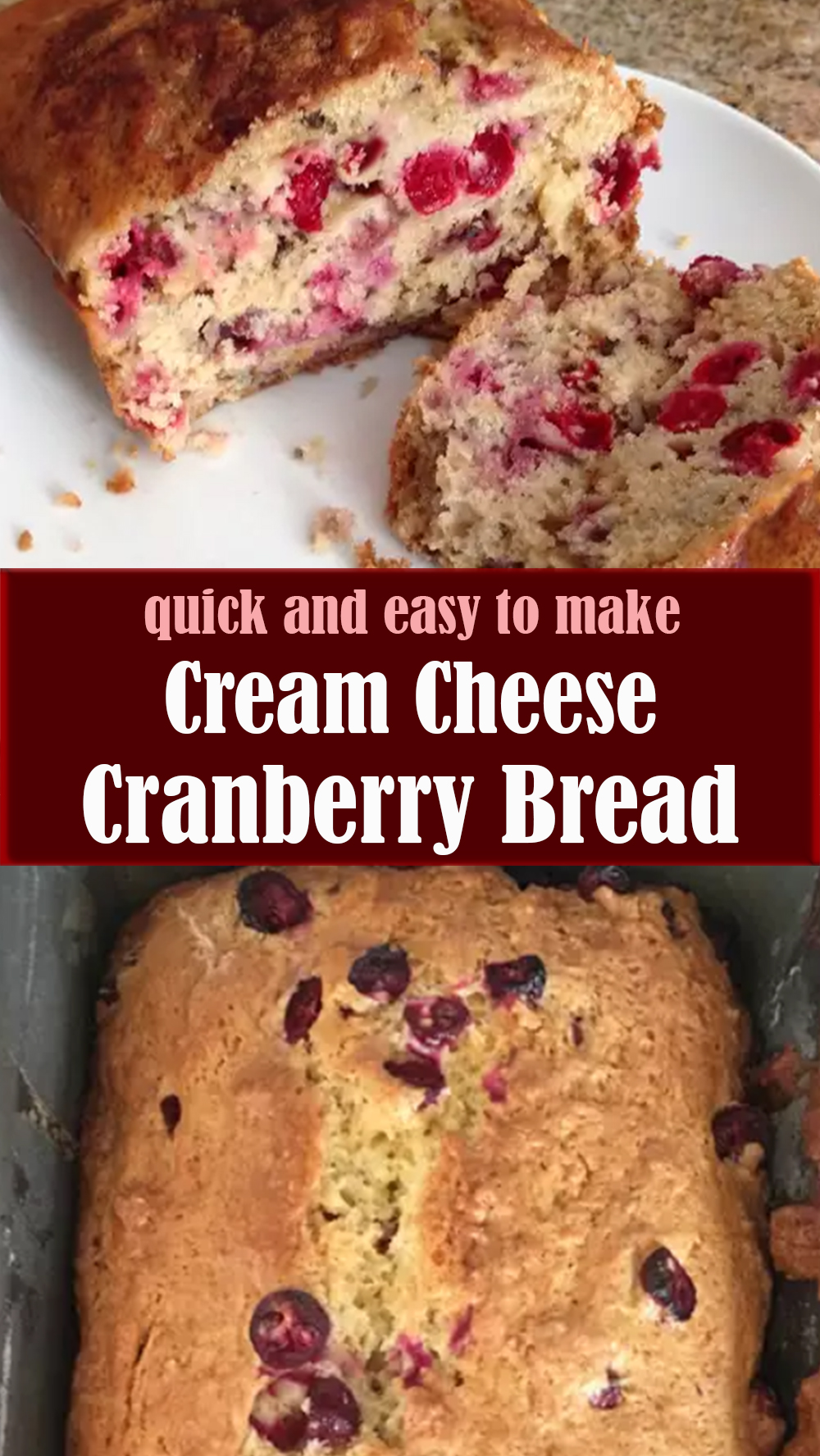 Cream Cheese Cranberry Bread Recipe