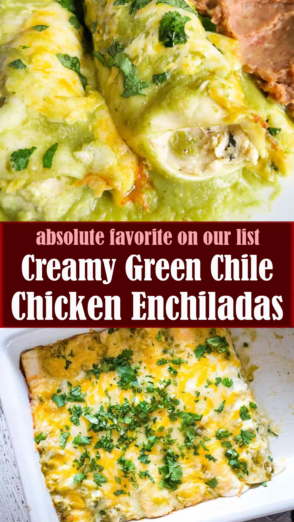 Creamy Green Chile Chicken Enchiladas