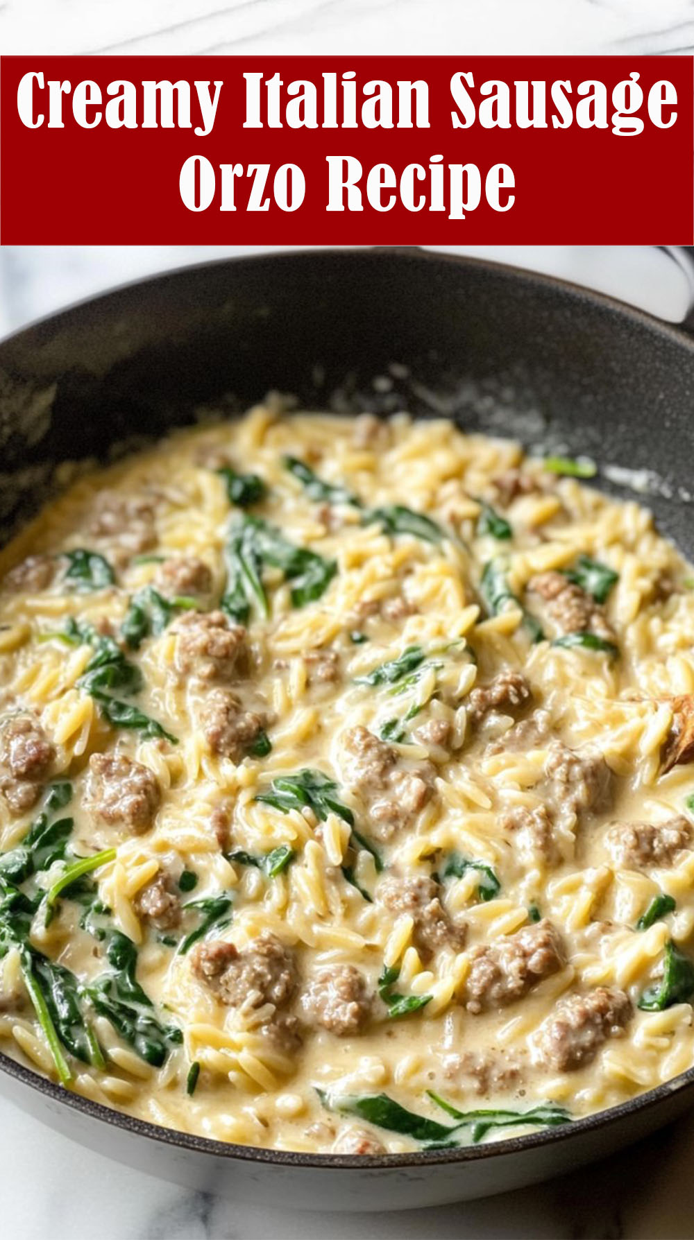 Creamy Italian Sausage Orzo Recipe