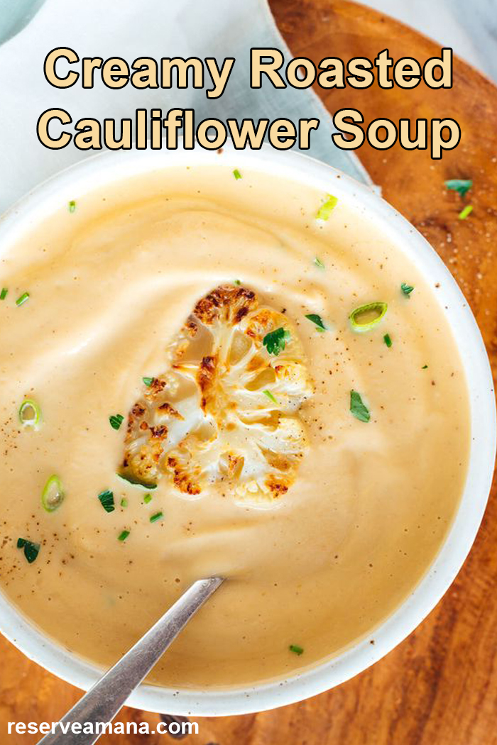 Creamy Roasted Cauliflower Soup