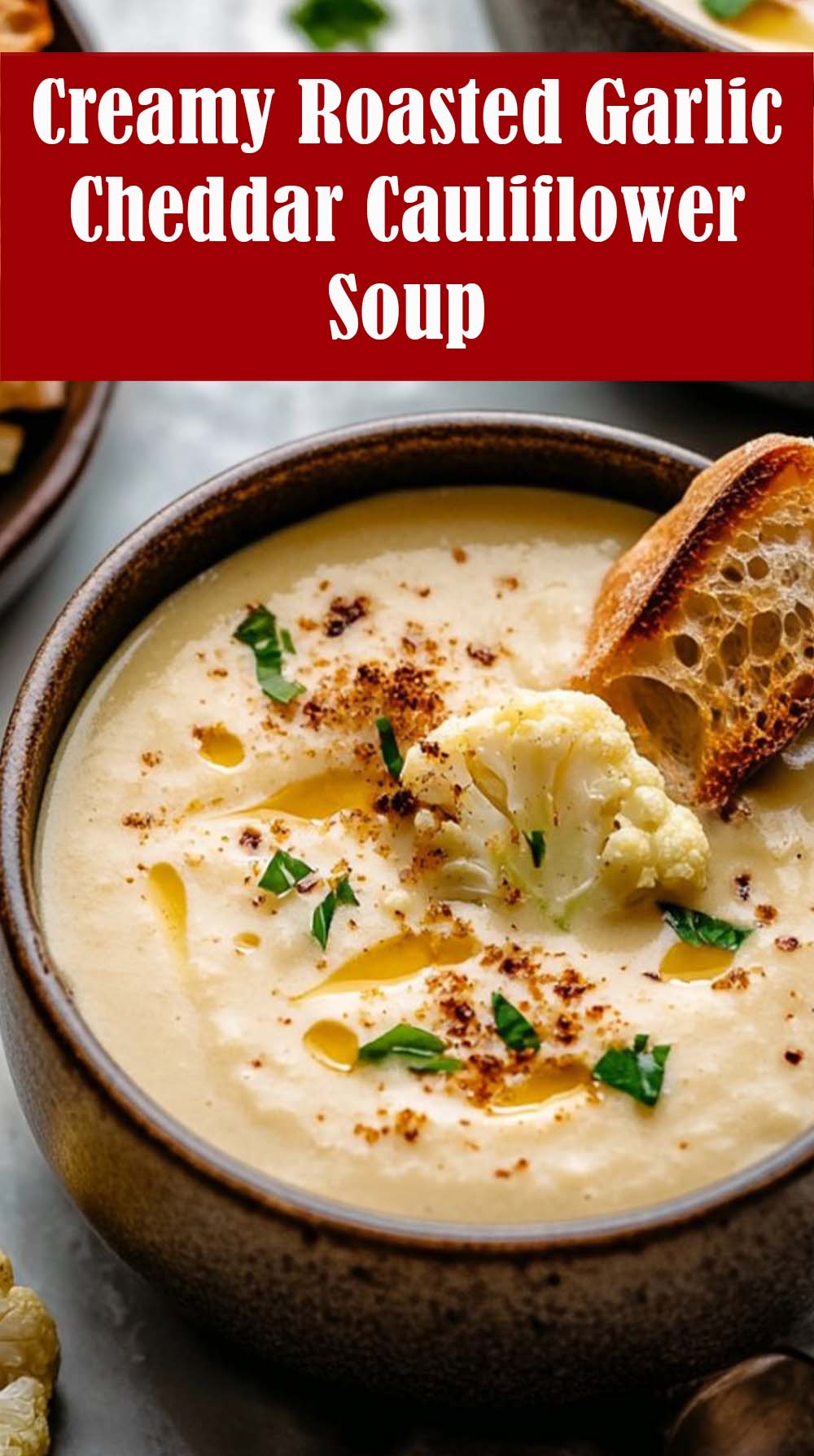 Creamy Roasted Garlic Cheddar Cauliflower Soup