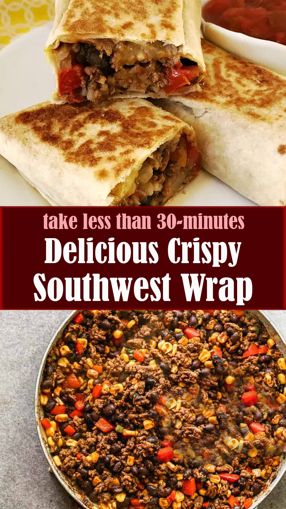 Delicious Crispy Southwest Wrap