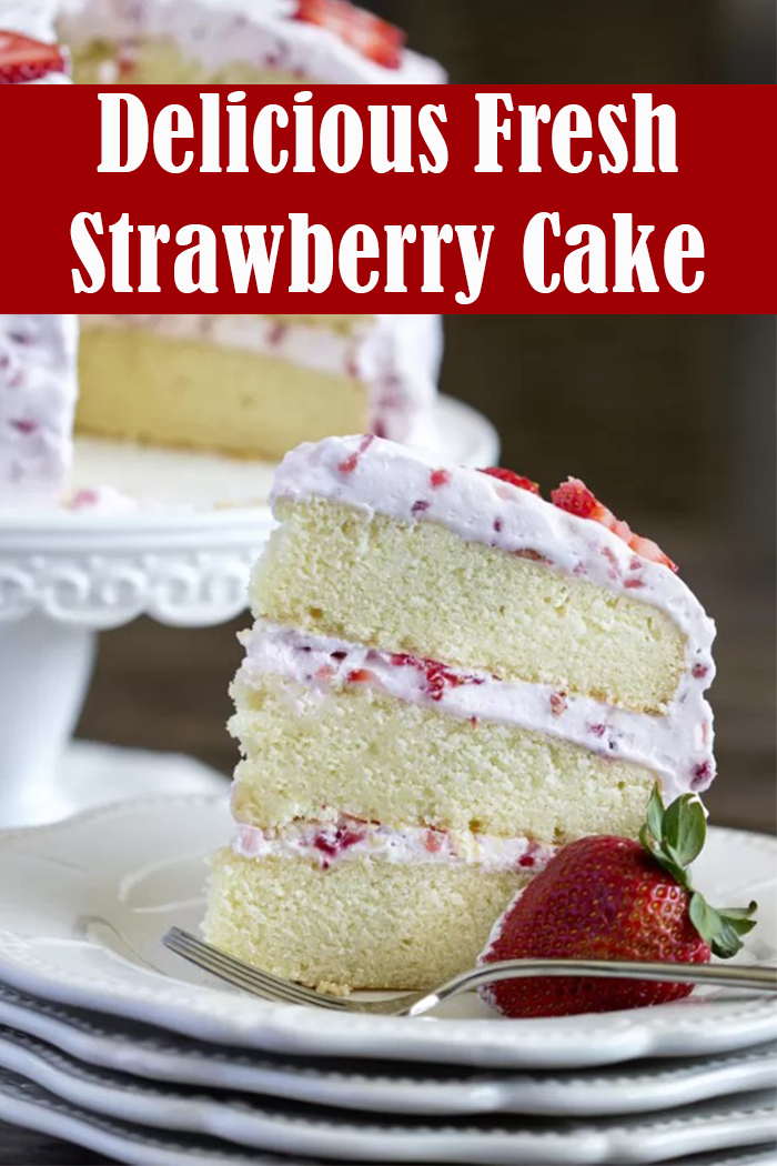 Delicious Fresh Strawberry Cake Recipe