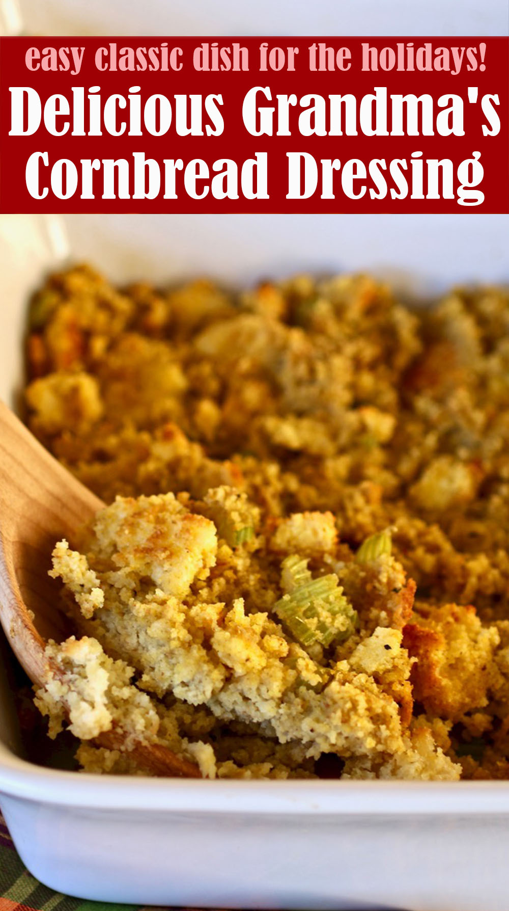 Delicious Grandma's Cornbread Dressing