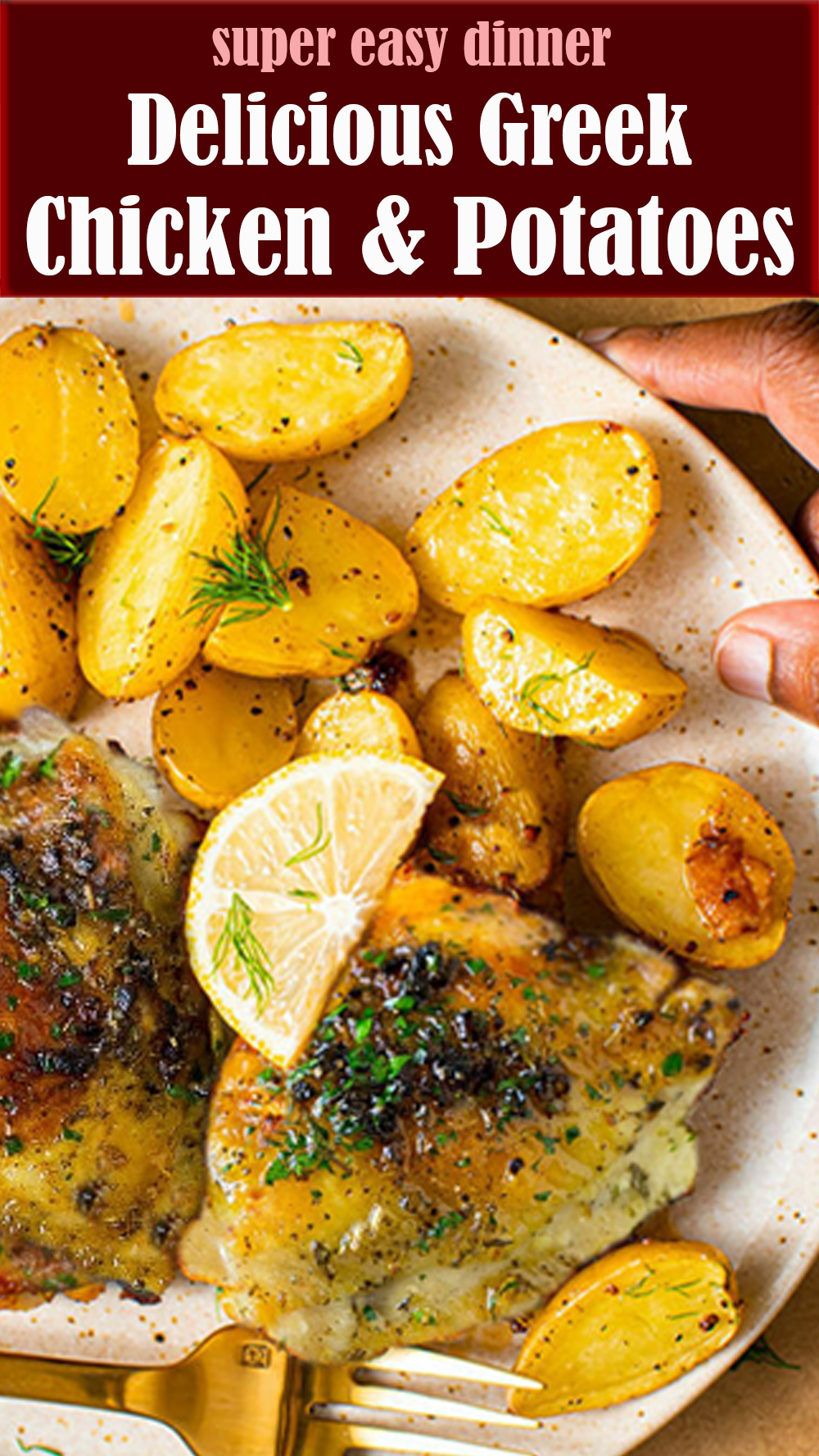 Delicious Greek Chicken and Potatoes