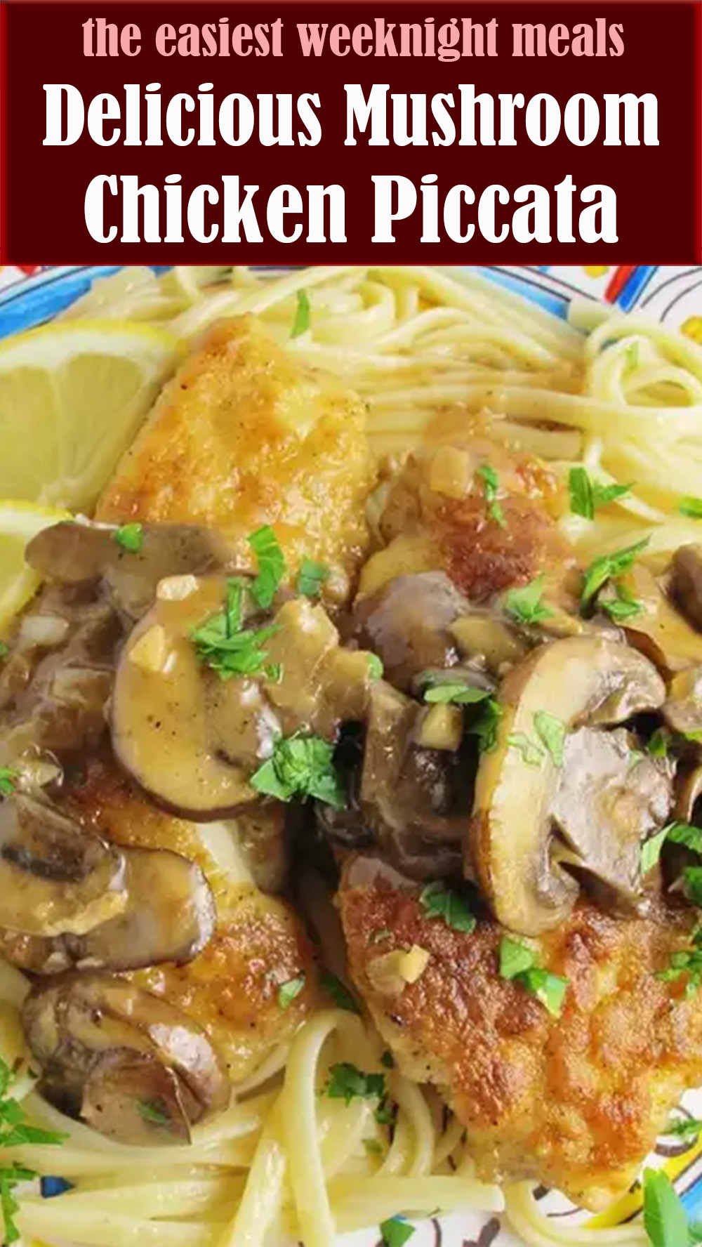 Delicious Mushroom Chicken Piccata Recipe