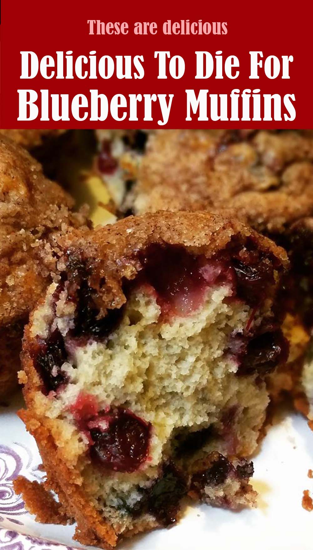 Delicious To Die For Blueberry Muffins