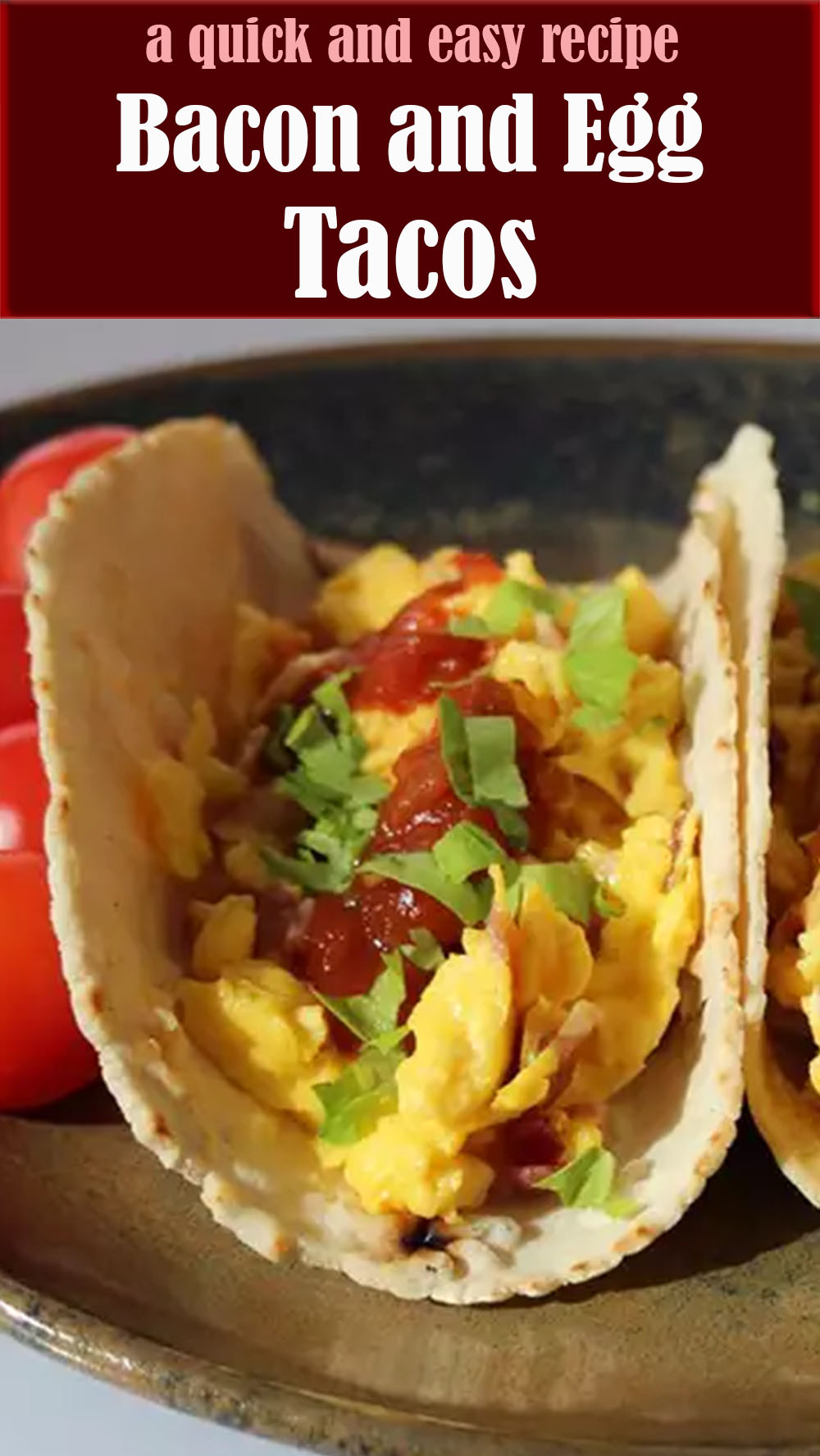 EASY Bacon and Egg Tacos