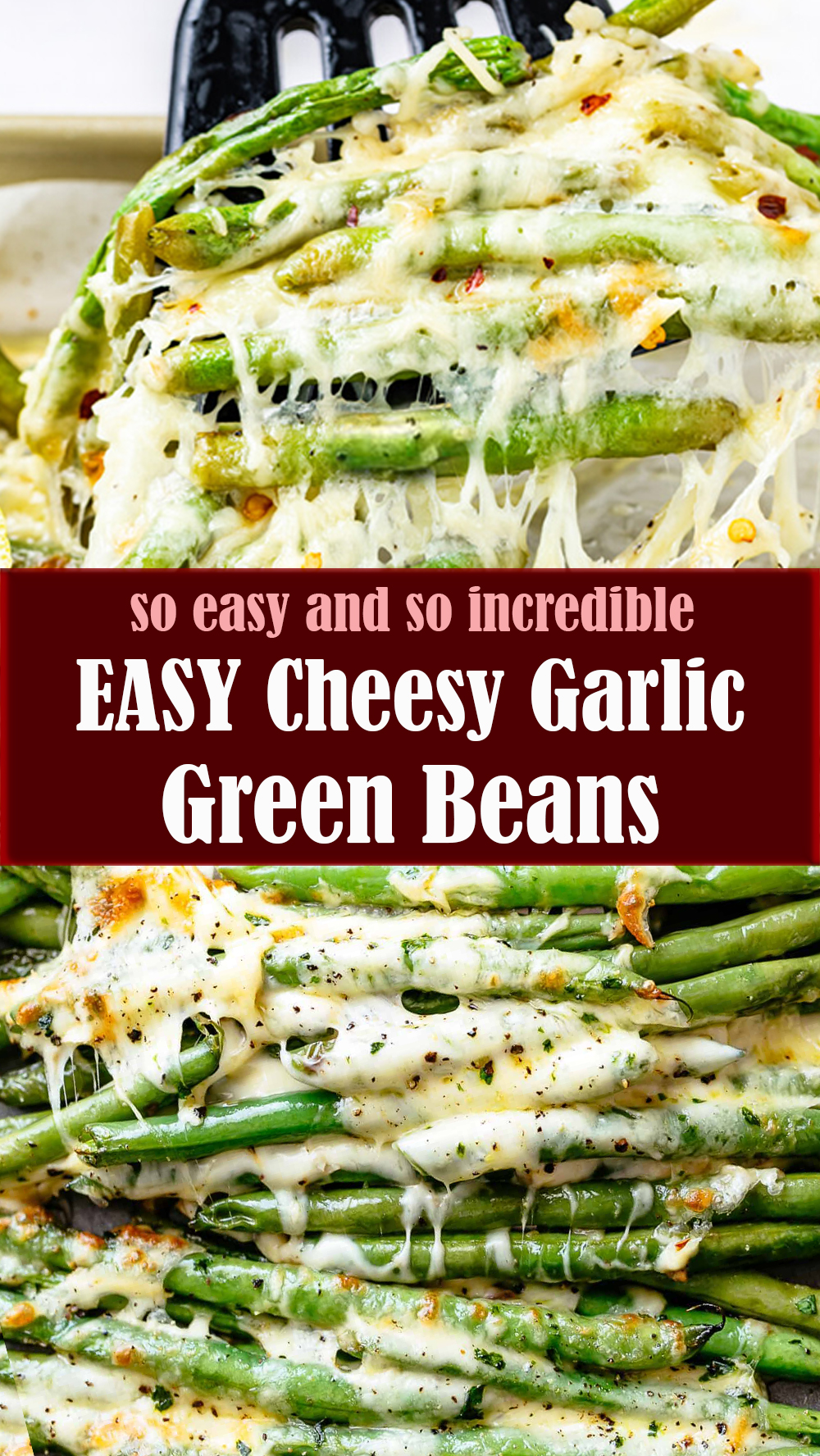 EASY Cheesy Garlic Green Beans Recipe