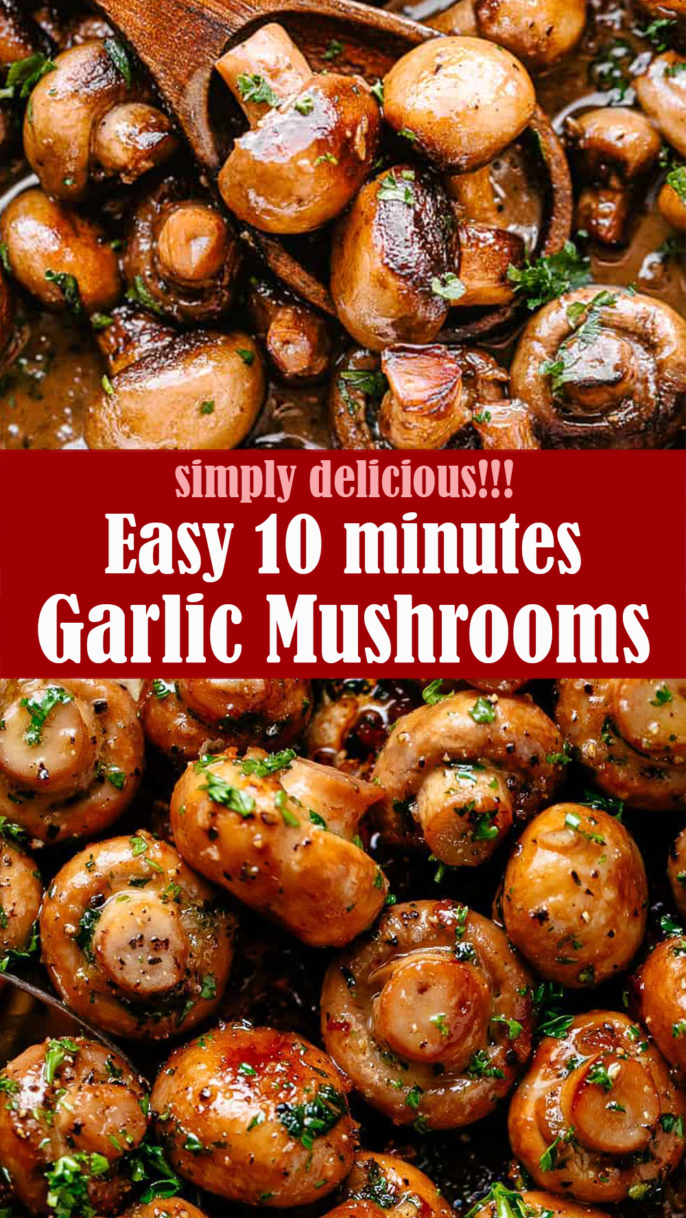 Easy 10 Minutes Garlic Mushrooms