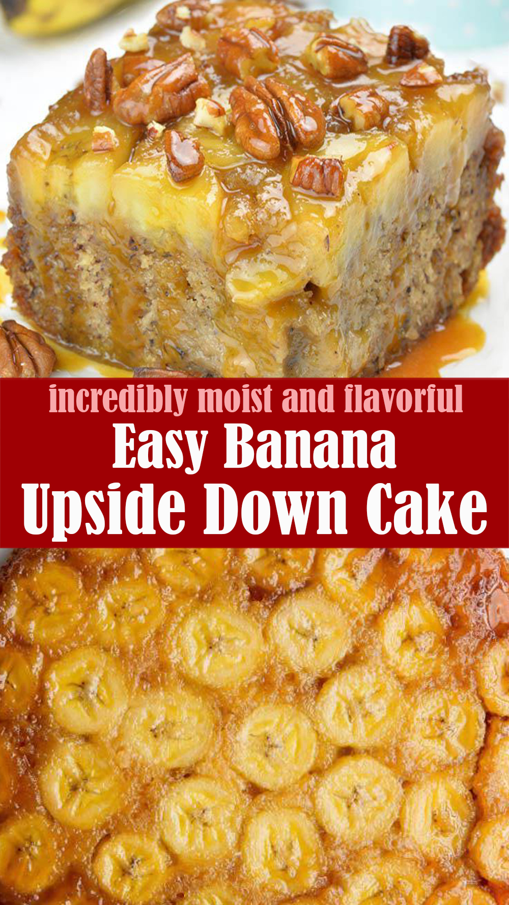 Easy Banana Upside Down Cake