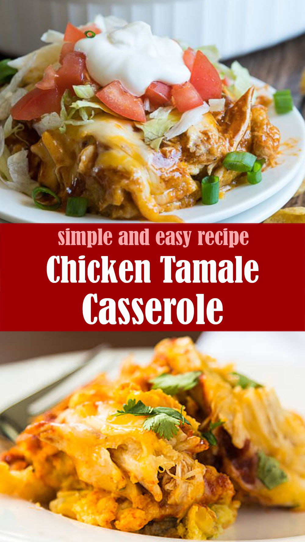 Easy Chicken Tamale Casserole