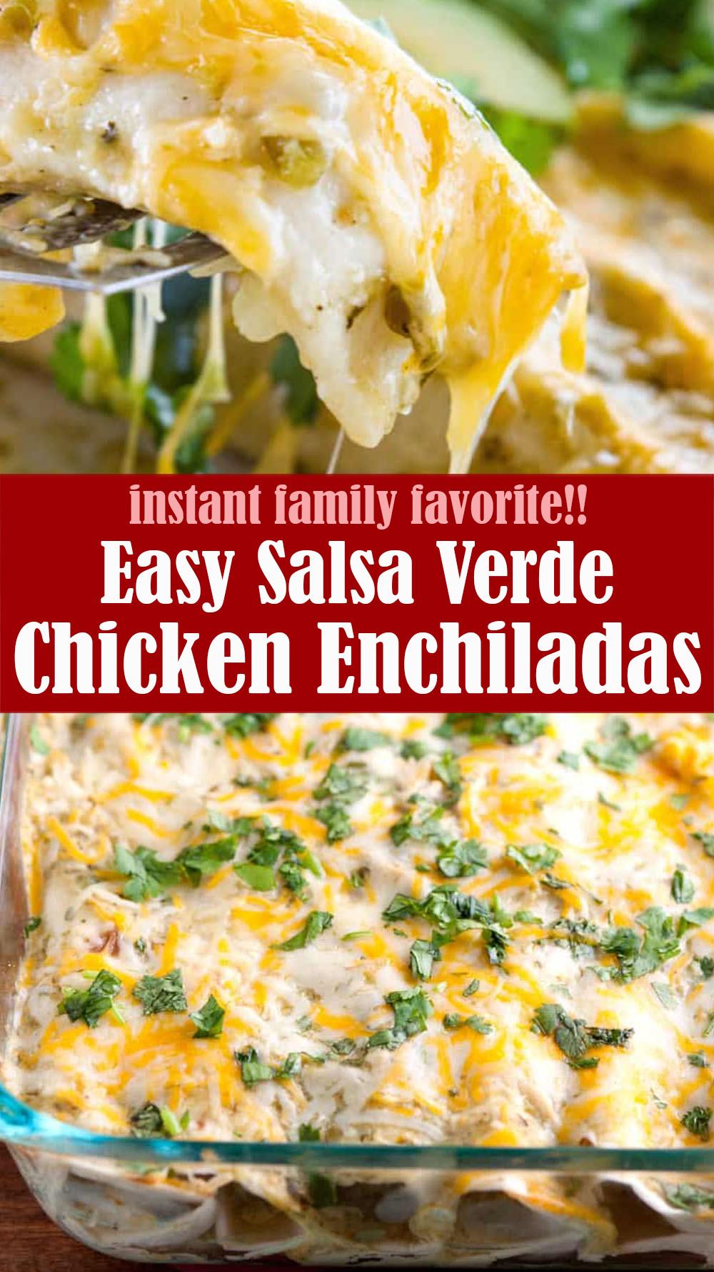 Easy Creamy Salsa Verde Chicken Enchiladas