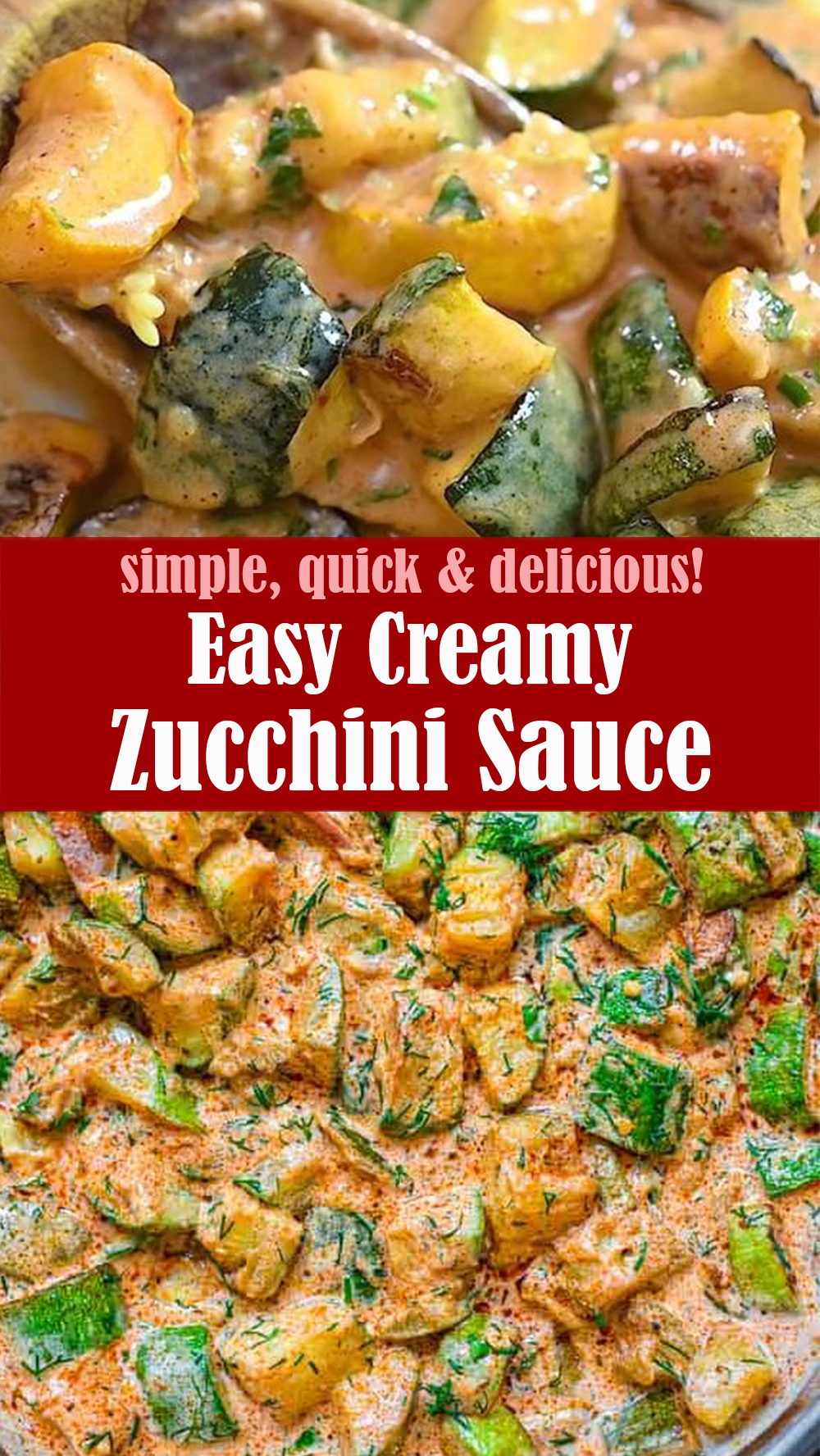 Easy Creamy Zucchini Sauce Recipe