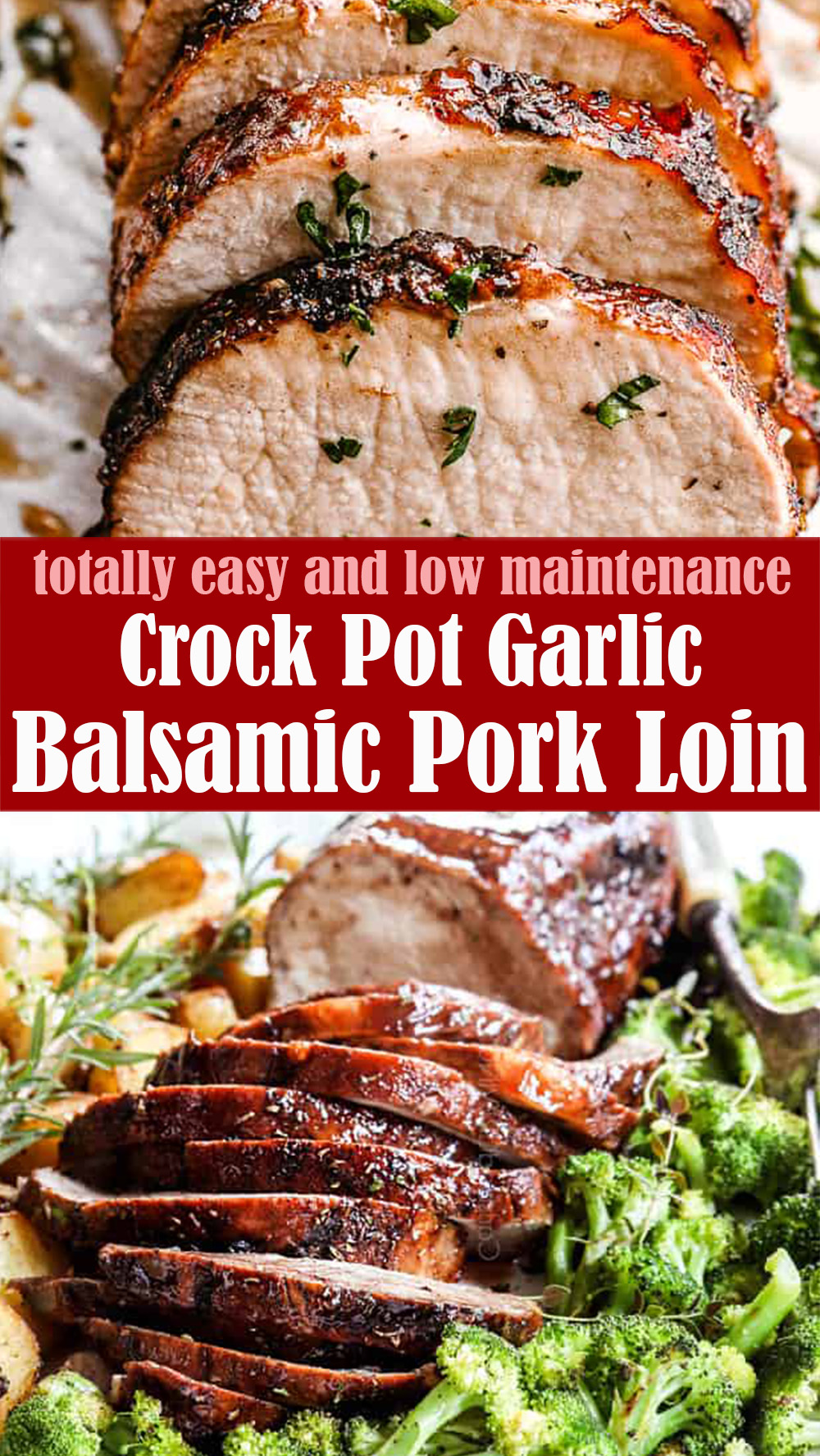 Easy Crock Pot Garlic Balsamic Pork Loin