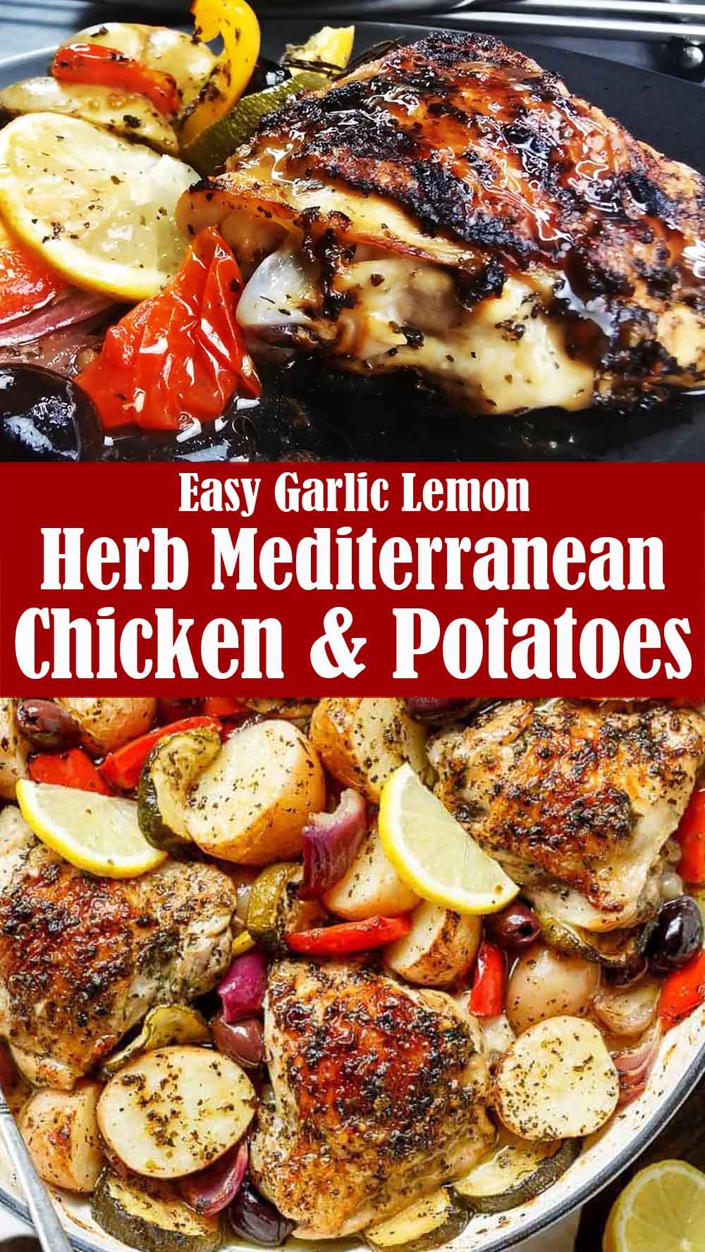 Easy Garlic Lemon Herb Mediterranean Chicken and Potatoes