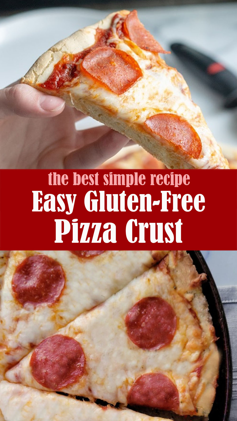 Easy Gluten-Free Pizza Crust