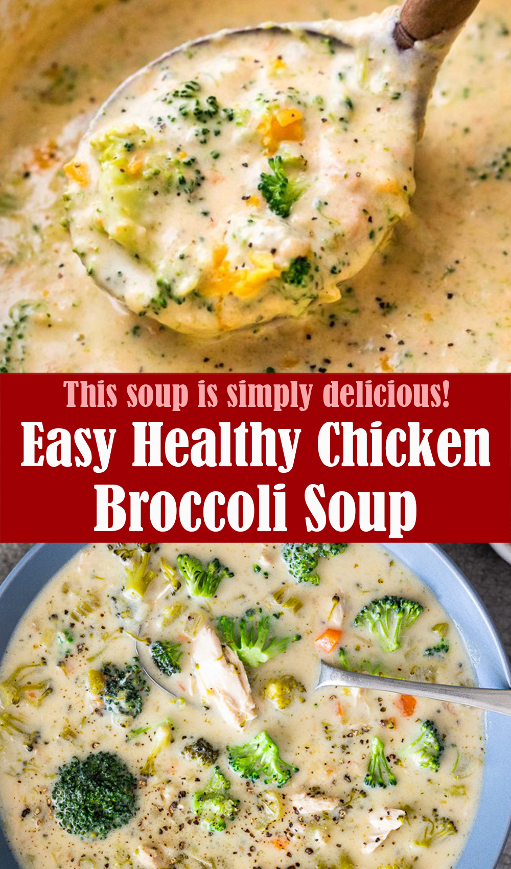 Easy Healthy Chicken Broccoli Soup