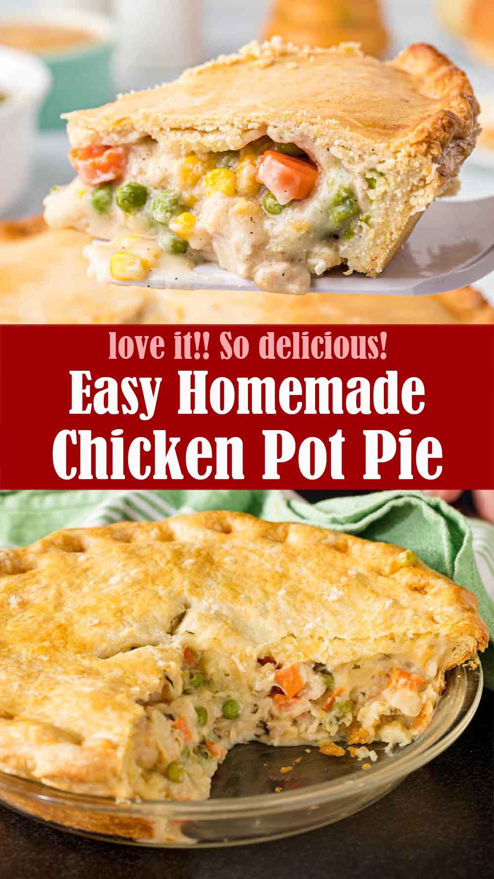 Easy Homemade Chicken Pot Pie