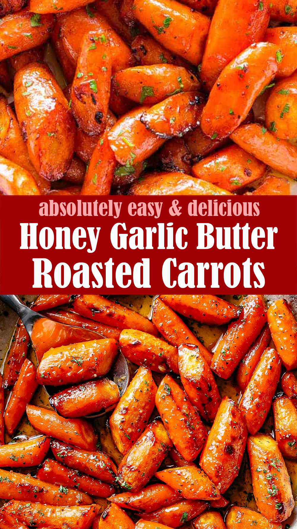 Easy Honey Garlic Butter Roasted Carrots