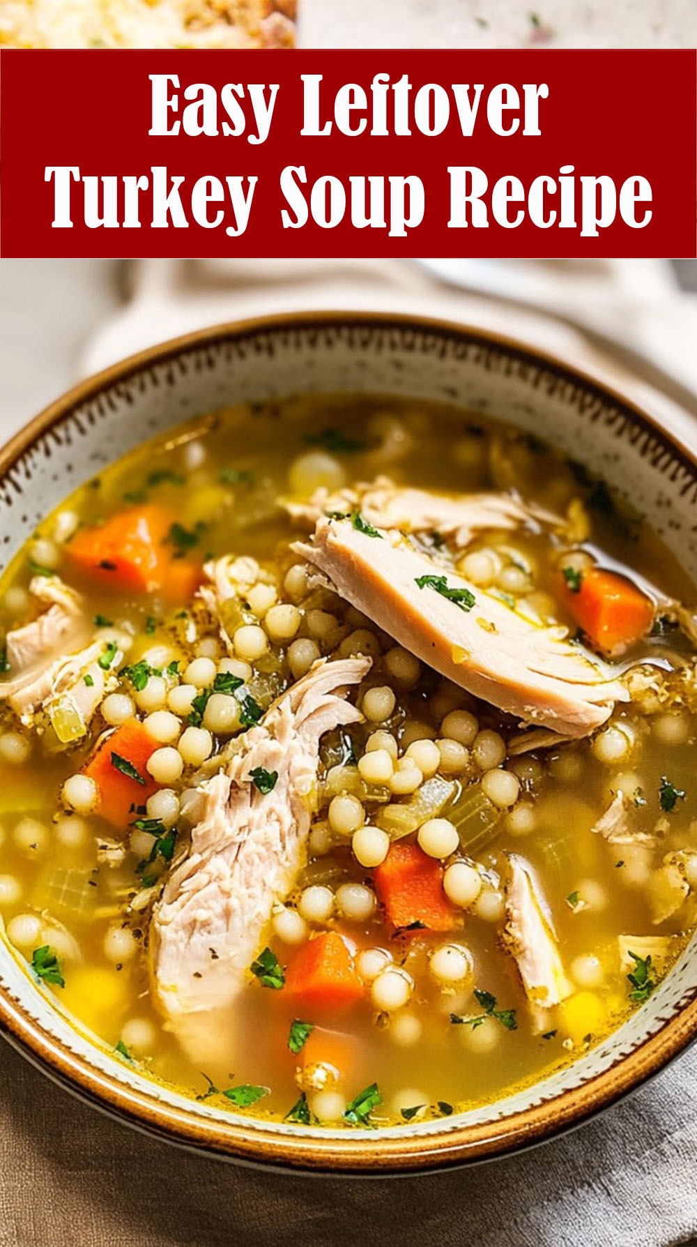 Easy Leftover Turkey Soup Recipe