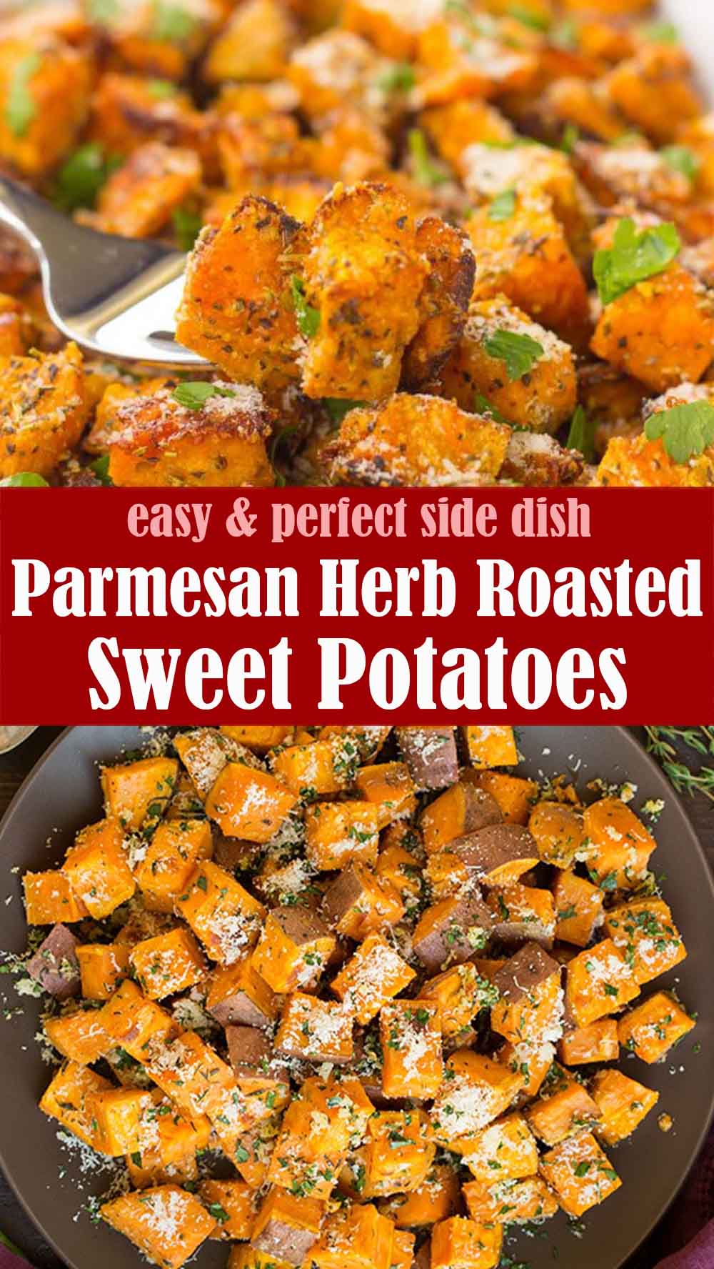 Easy Parmesan Herb Roasted Sweet Potatoes