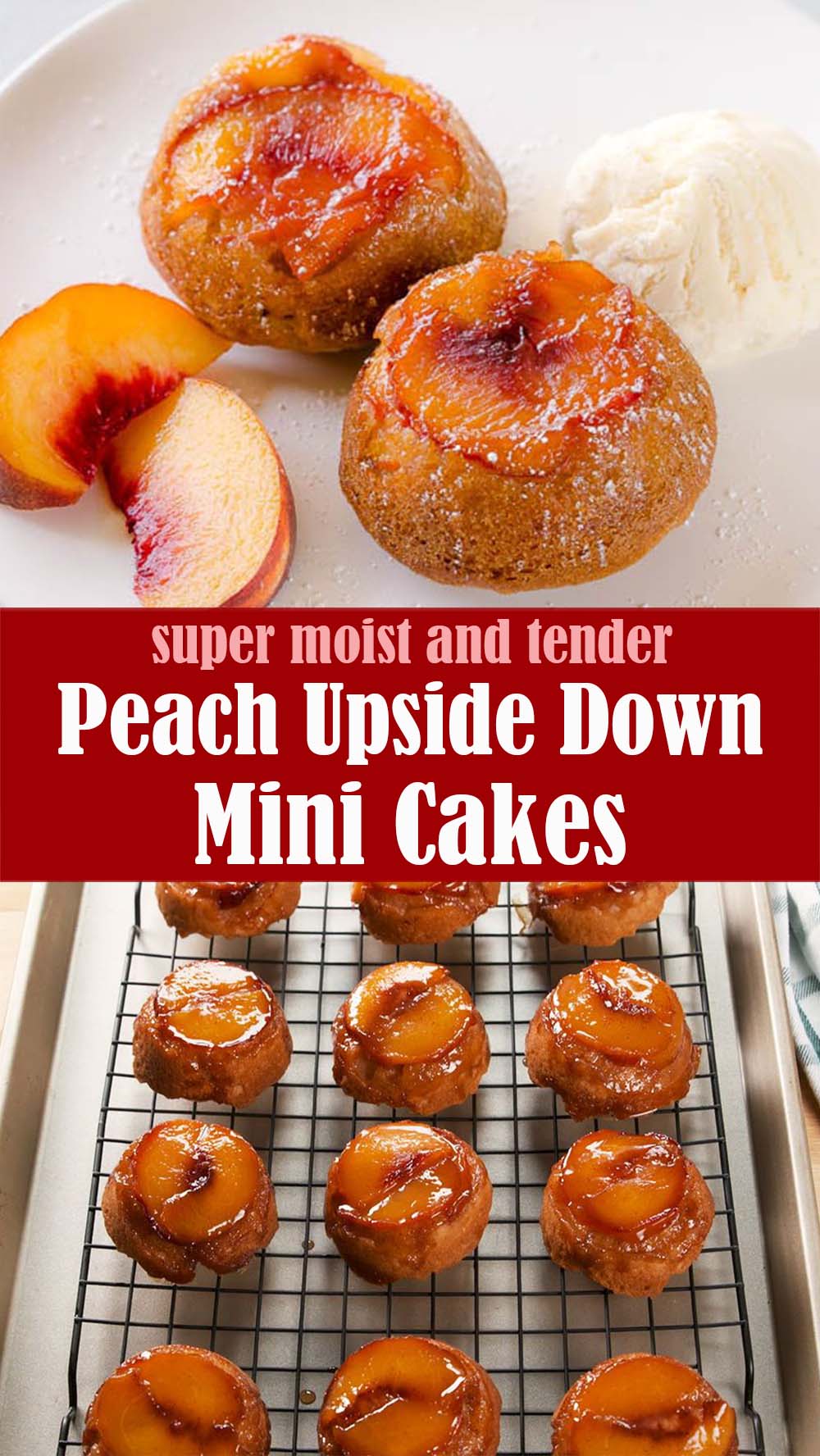 Easy Peach Upside Down Mini Cakes
