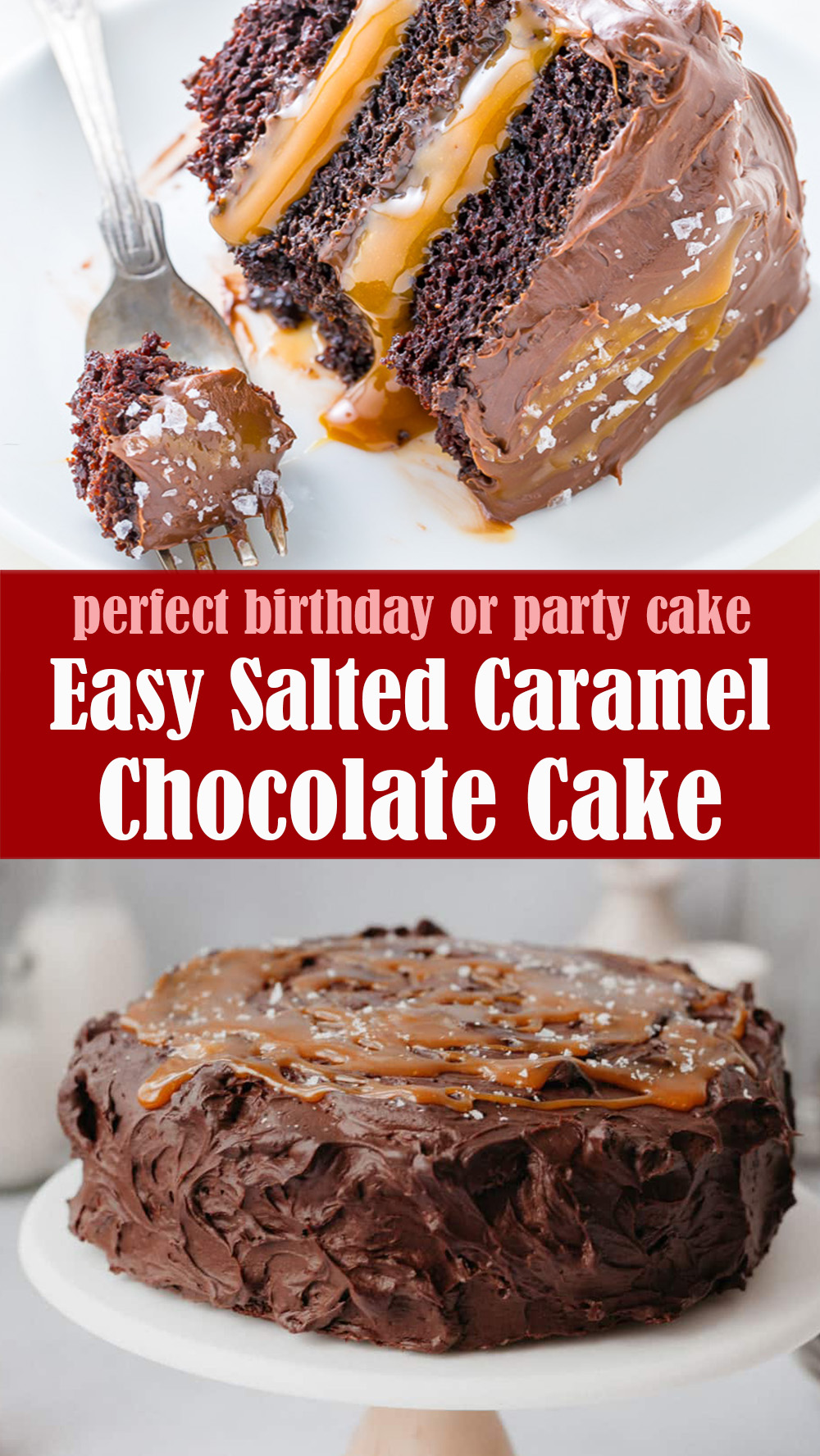 Easy Salted Caramel Chocolate Cake