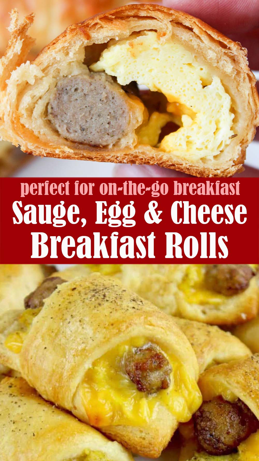 Easy Sausage Egg and Cheese Breakfast Rolls